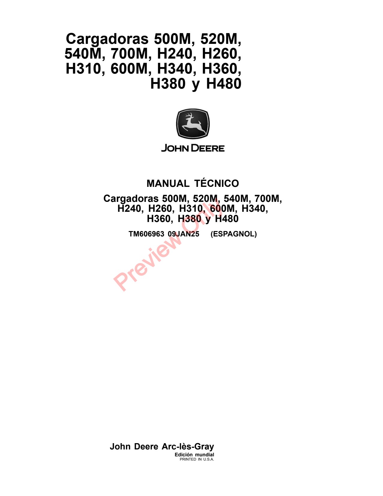 John Deere 520M 540M 700M H240 H260 H310 H340 to H380 H480 600M 500M Loader Technical Manual TM606963 ES 1 John Deere 520M 540M 700M H240 H260 H310 H340 to H380 H480 600M 500M Loader Technical Manual TM606963 ES
