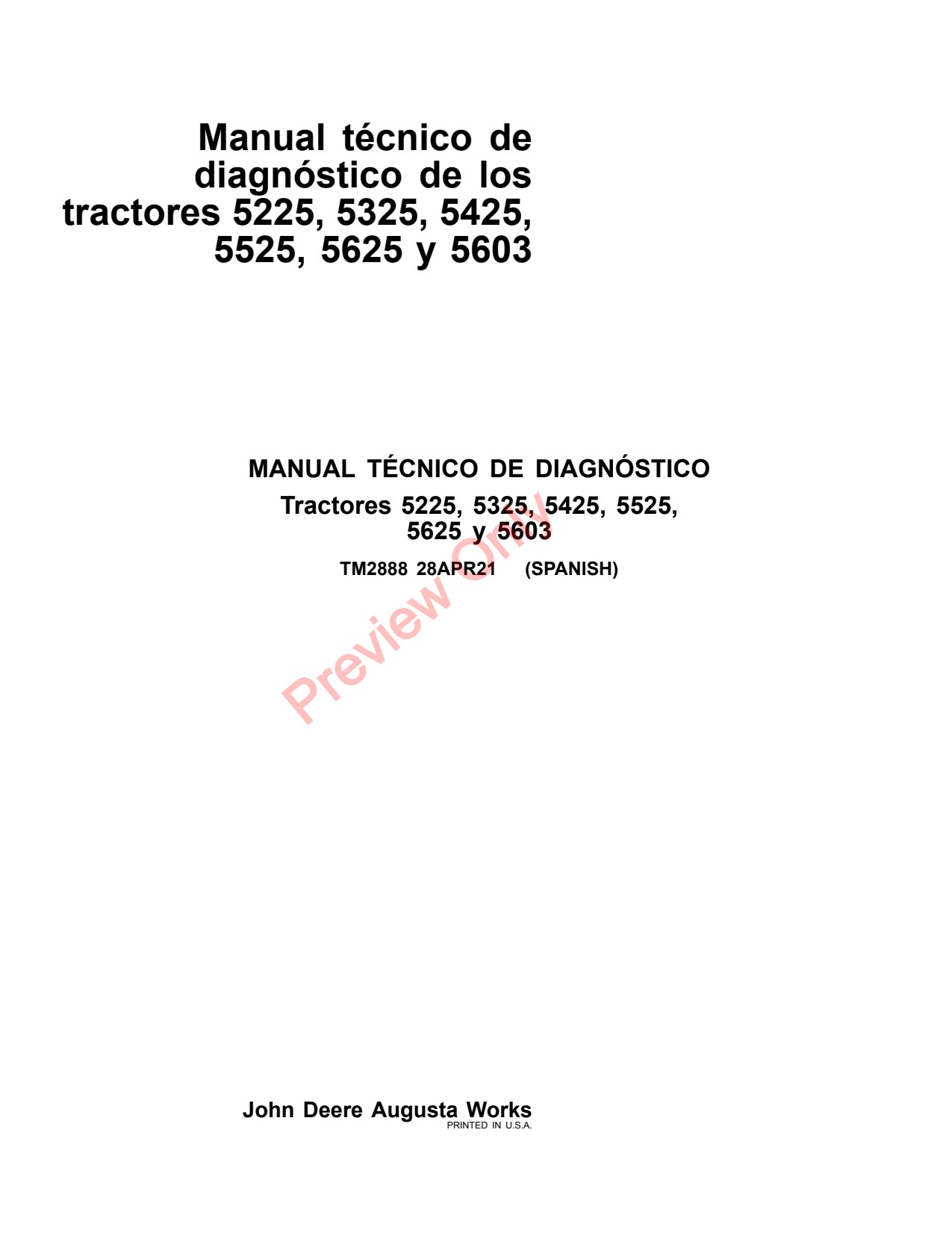 John Deere 5225 to 5525 5603 5625 Tractor Diagnostic Technical Manual TM2888 ES 1 John Deere 5225 to 5525 5603 5625 Tractor Diagnostic Technical Manual TM2888 ES
