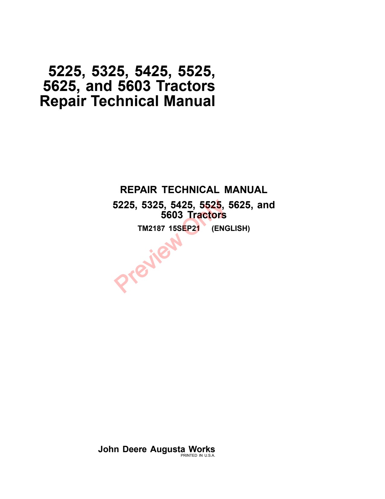 John Deere 5225 to 5525 5603 5625 Tractor Repair Technical Manual TM2187 1 John Deere 5225 to 5525 5603 5625 Tractor Repair Technical Manual TM2187