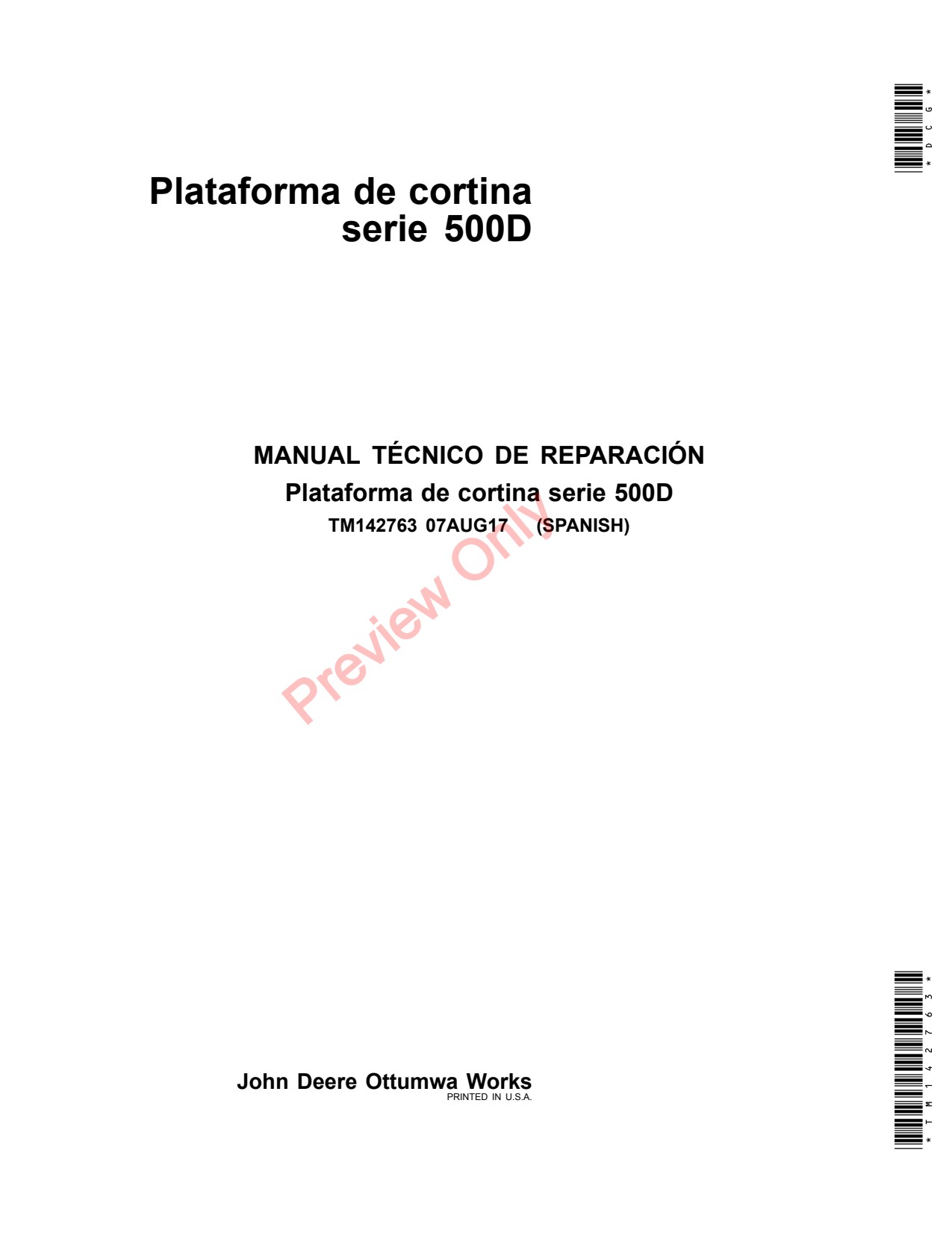 John Deere 525D 530D 536D Header Platform Technical Manual TM142763 ES 1 John Deere 525D 530D 536D Header Platform Technical Manual TM142763 ES