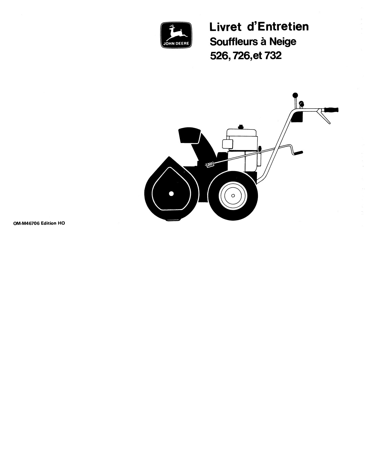 John Deere 526 732 726 Snow Blower Operator Manual OMM46706 FR 1 John Deere 526 732 726 Snow Blower Operator Manual OMM46706 FR