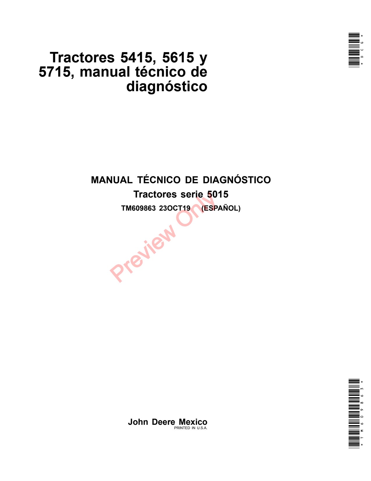 John Deere 5415 5615 5715 Tractor Diagnostic Technical Manual TM609863 ES 1 John Deere 5415 5615 5715 Tractor Diagnostic Technical Manual TM609863 ES
