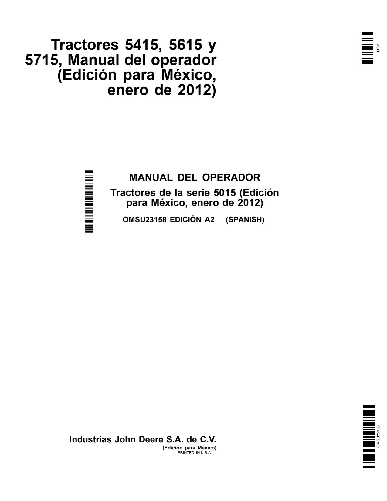 John Deere 5415 5615 5715 Tractor Operator Manual OMSU23158 ES 1 John Deere 5415 5615 5715 Tractor Operator Manual OMSU23158 ES