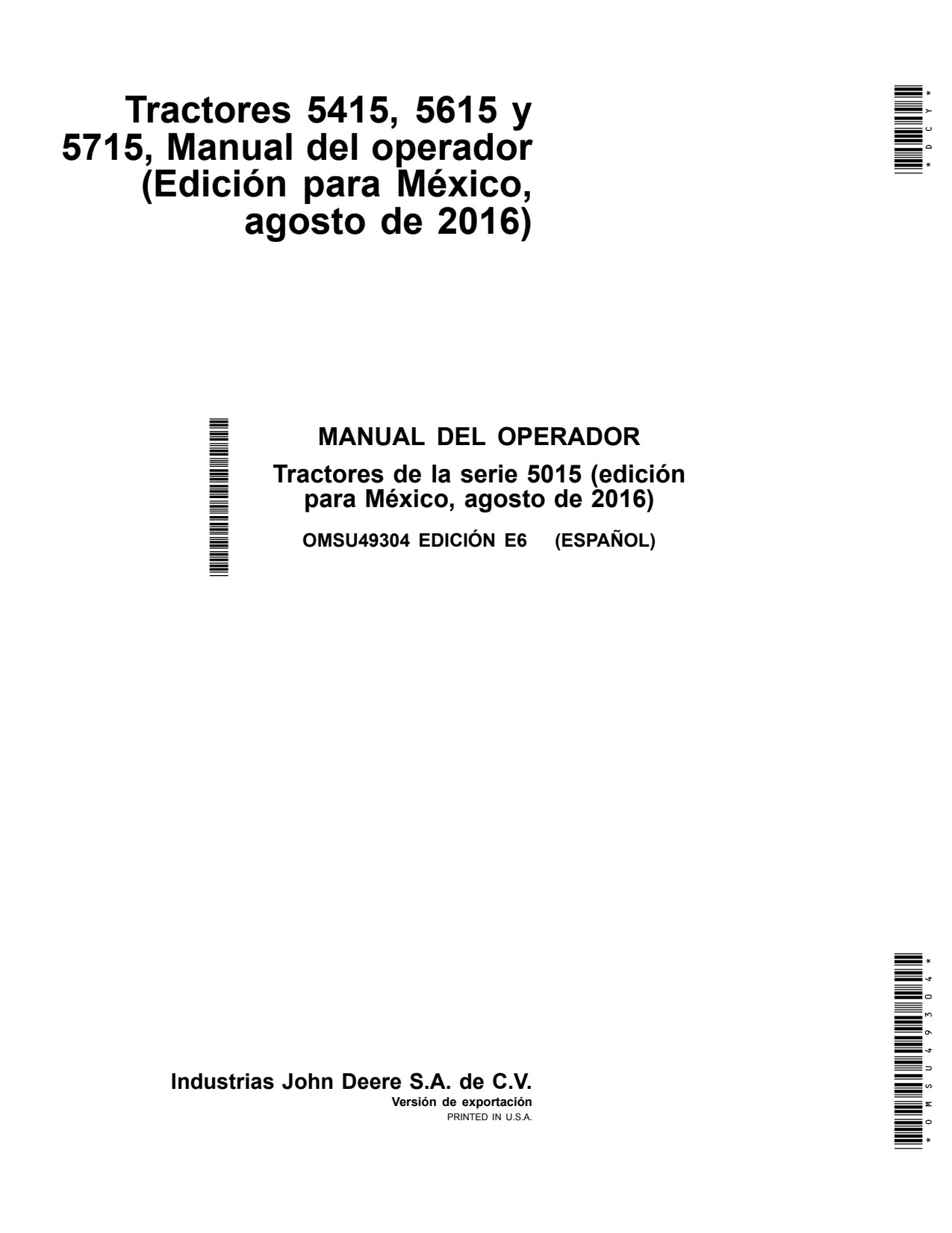 John Deere 5415 5615 5715 Tractor Operator Manual OMSU49304 ES 1 John Deere 5415 5615 5715 Tractor Operator Manual OMSU49304 ES