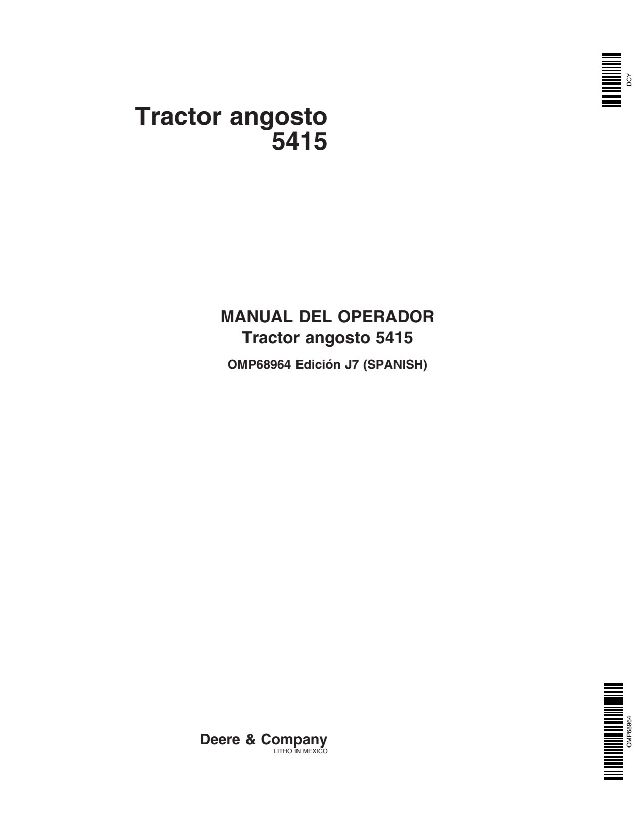 John Deere 5415N 5415 Narrow Tractor Operator Manual OMP68964 ES 1 John Deere 5415N 5415 Narrow Tractor Operator Manual OMP68964 ES
