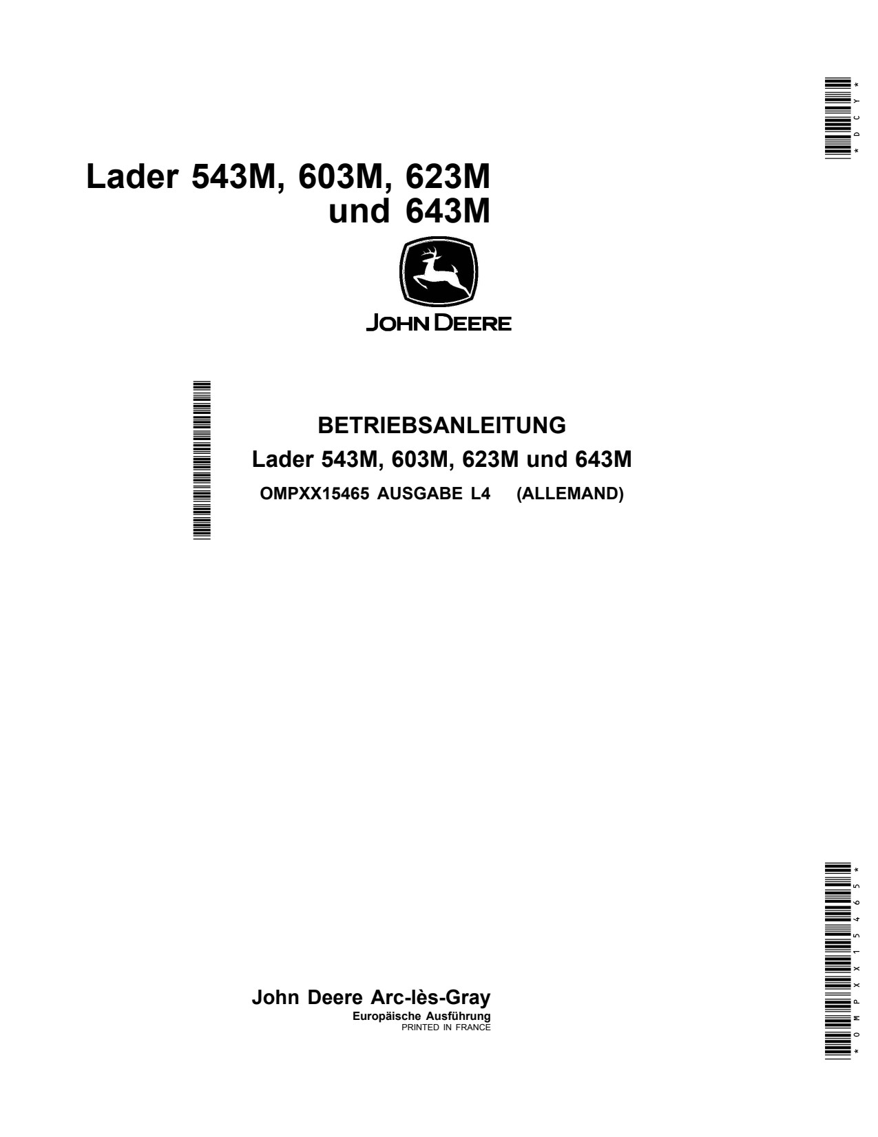 John Deere 543M 603M 623M 643M Loaders Operator's Manual OMPXX15465 DE 1 John Deere 543M 603M 623M 643M Loaders Operator's Manual OMPXX15465 DE