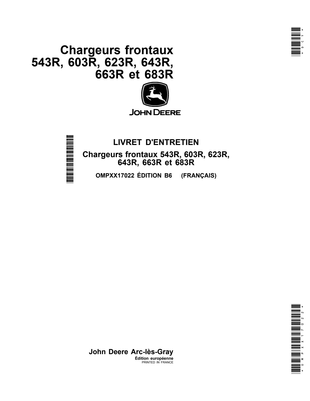 John Deere 543R 603R 623R 643R 663R 683R Loader Operator Manual OMPXX17022 FR 1 John Deere 543R 603R 623R 643R 663R 683R Loader Operator Manual OMPXX17022 FR