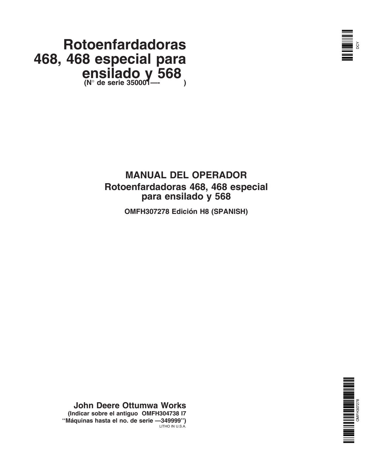 John Deere 568 468 Round Baler Operator Manual OMFH307278 ES 1 John Deere 568 468 Round Baler Operator Manual OMFH307278 ES