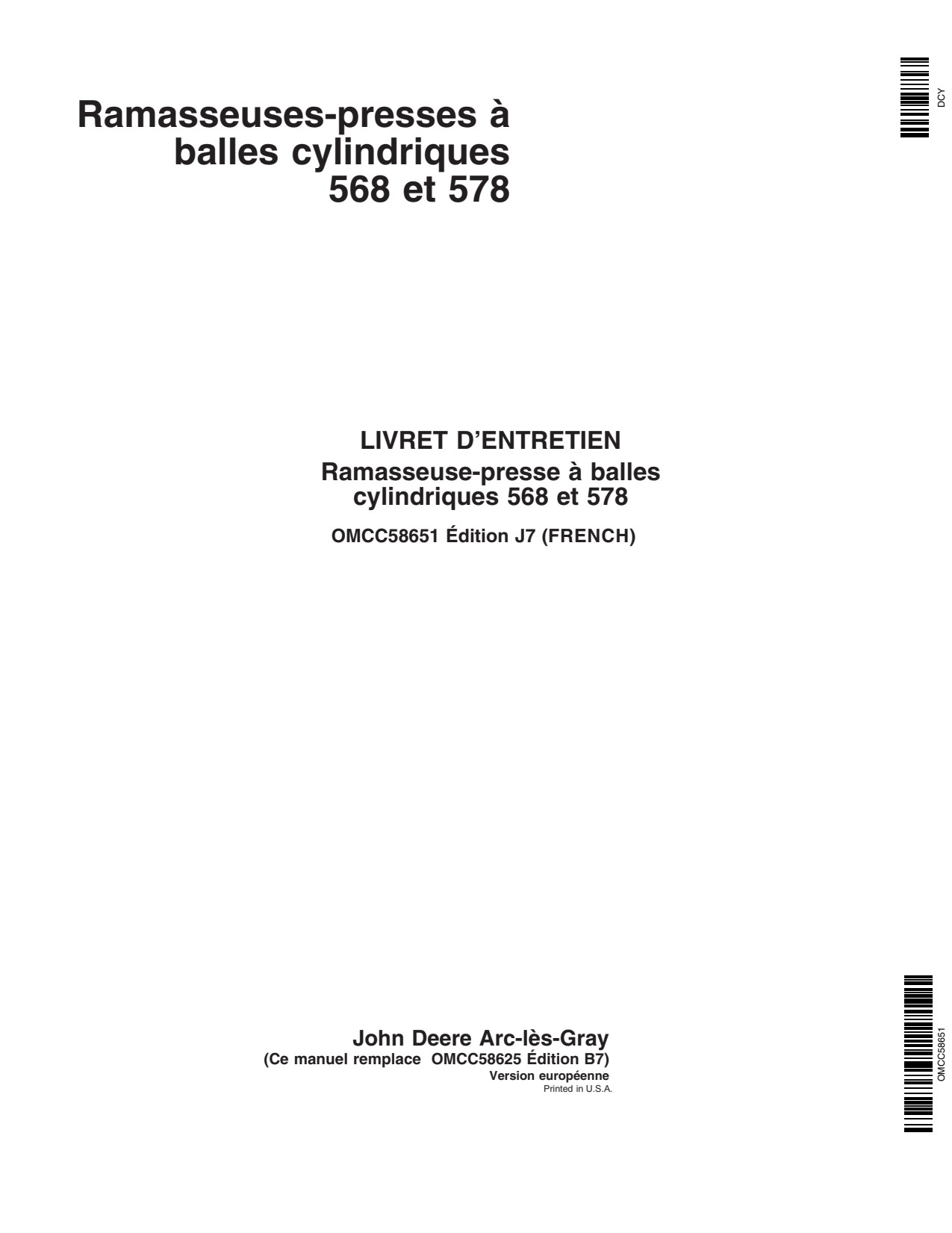 John Deere 568 578 Round Baler Operator Manual OMCC58651 FR 1 John Deere 568 578 Round Baler Operator Manual OMCC58651 FR