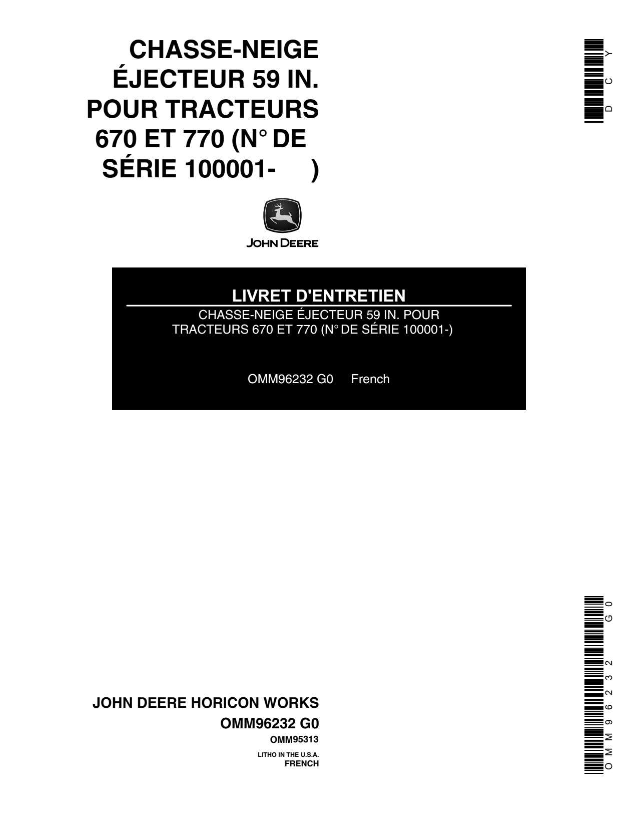 John Deere 59-In. Snow Blower for 670 770 Tractors Operator's Manual OMM96232 FR 1 John Deere 59-In. Snow Blower for 670 770 Tractors Operator's Manual OMM96232 FR
