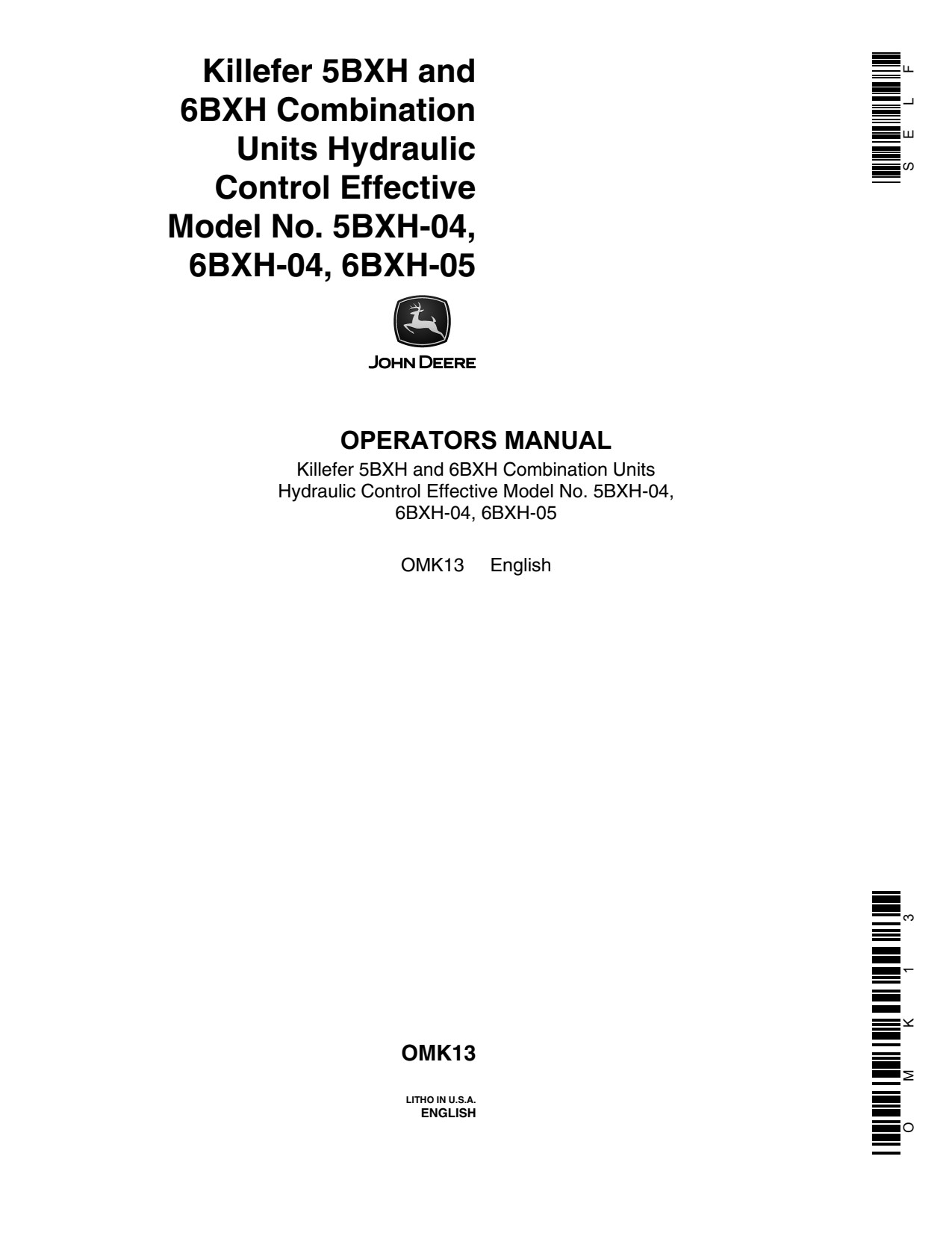 John Deere 5BXH-04 6BXH-04 6BXH-05 Combination Tillage Unit Operator Manual OMK13 1 John Deere 5BXH-04 6BXH-04 6BXH-05 Combination Tillage Unit Operator Manual OMK13