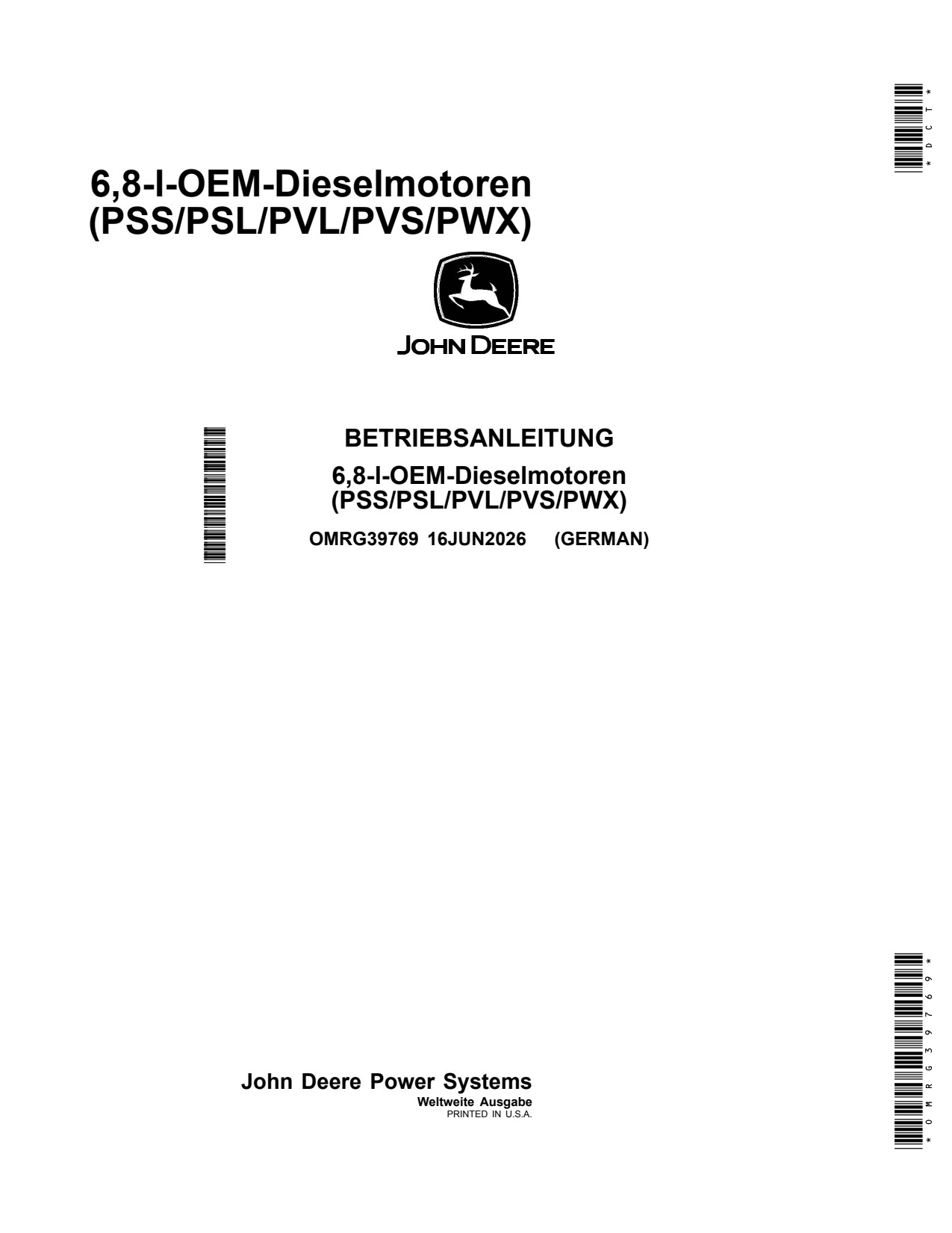 John Deere 6 8-l-OEM-diesel engines PSS PSL PVL PVS PWX OEM Diesel Engine Operator's Manual OMRG39769 DE 1 John Deere 6 8-l-OEM-diesel engines PSS PSL PVL PVS PWX OEM Diesel Engine Operator's Manual OMRG39769 DE