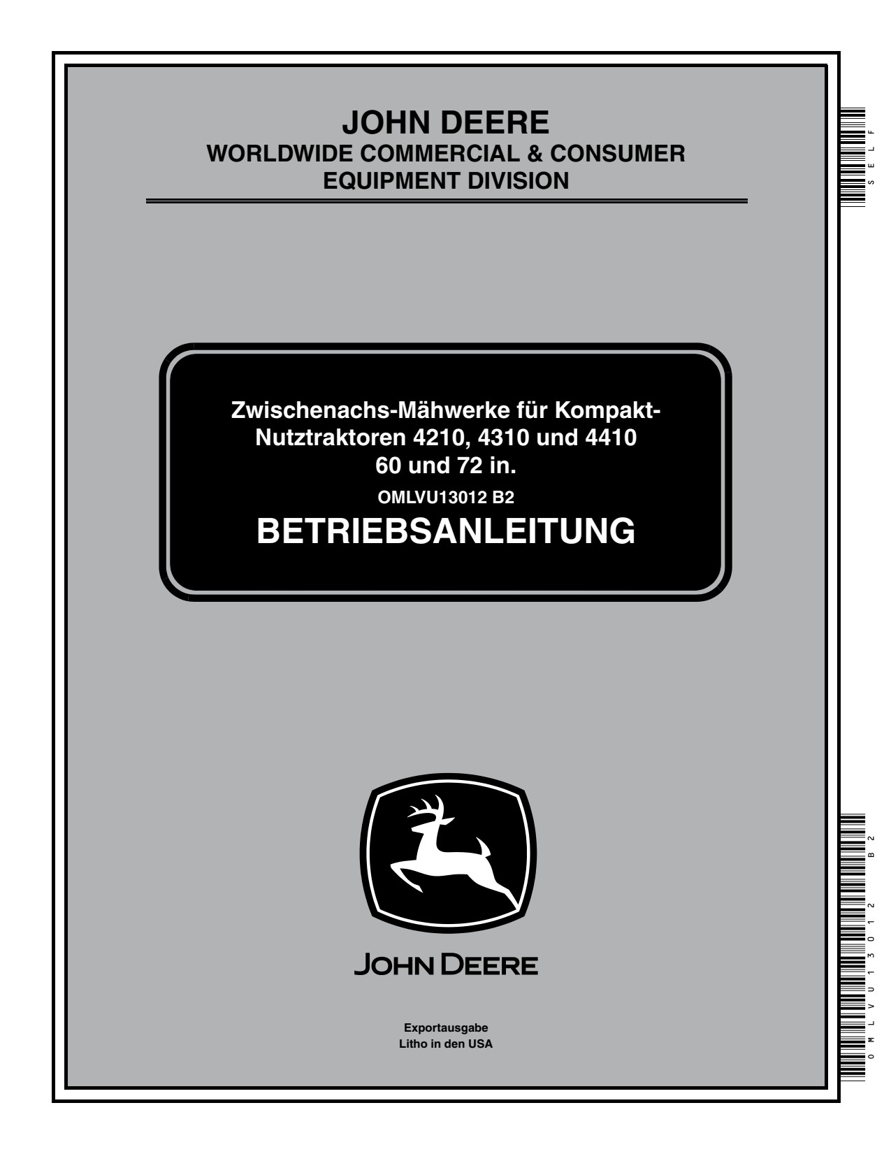 John Deere 60 Inch 4210 to 4410 Mid-mount Mower Operator Manual OMLVU13012 DE 1 John Deere 60 Inch 4210 to 4410 Mid-mount Mower Operator Manual OMLVU13012 DE