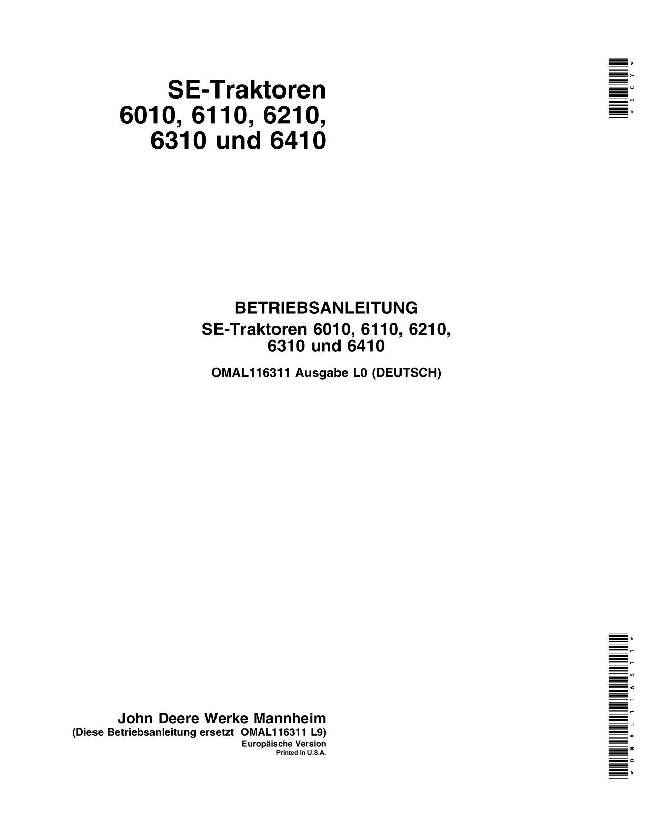 John Deere 6010SE 6110SE 6210SE 6310SE 6410SE 6010 to 6410 Tractor Operator Manual OMAL116311 DE 1 John Deere 6010SE 6110SE 6210SE 6310SE 6410SE 6010 to 6410 Tractor Operator Manual OMAL116311 DE