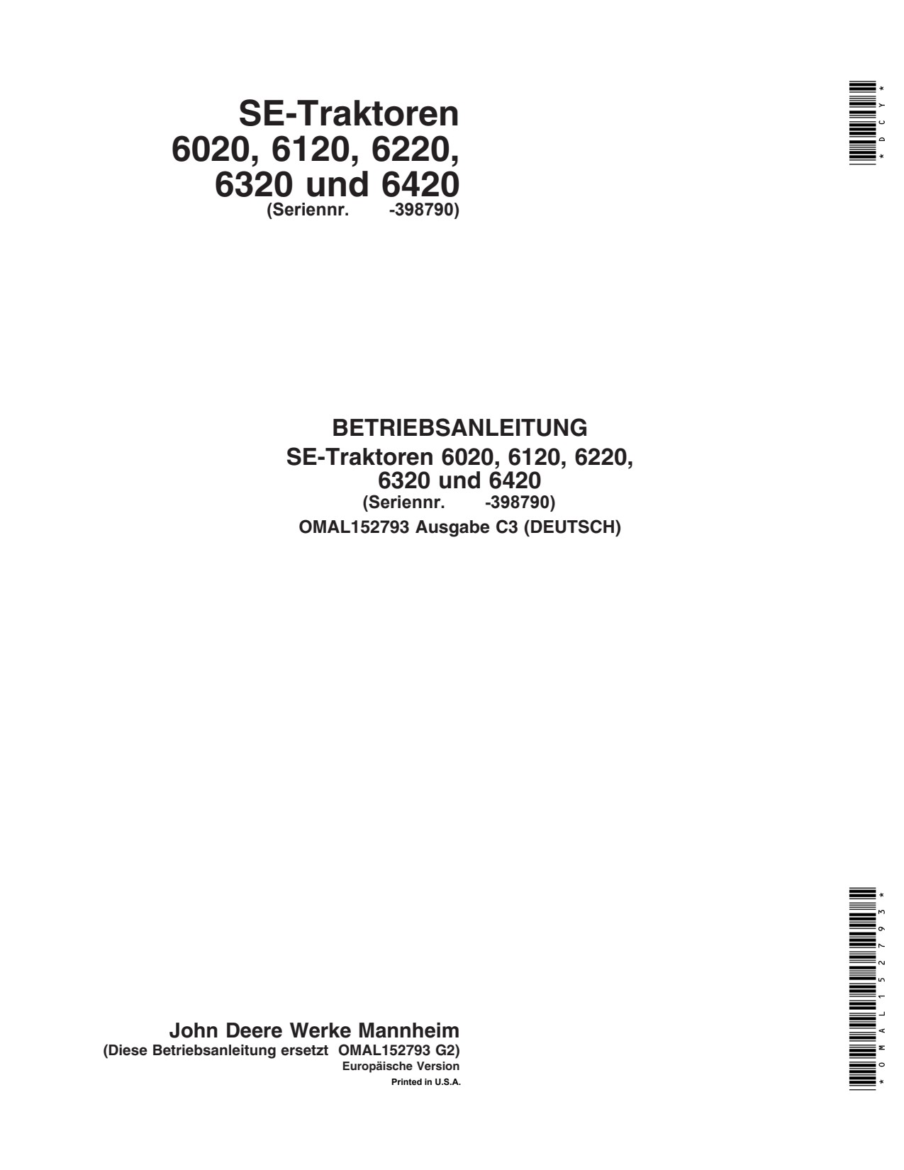 John Deere 6020SE 6120SE 6220SE 6320SE 6420SE Tractor Operator Manual OMAL152793 DE 1 John Deere 6020SE 6120SE 6220SE 6320SE 6420SE Tractor Operator Manual OMAL152793 DE