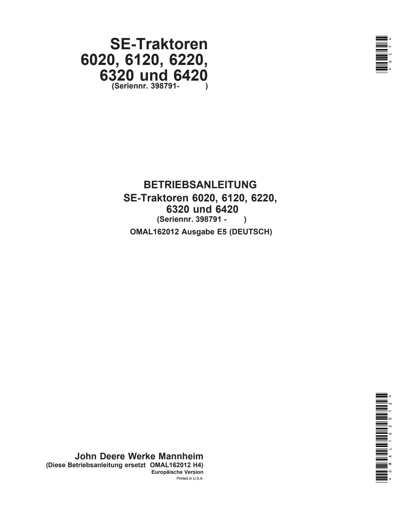 John Deere 6020SE 6120SE 6220SE 6320SE 6420SE Tractor Operator Manual OMAL162012 DE 1 John Deere 6020SE 6120SE 6220SE 6320SE 6420SE Tractor Operator Manual OMAL162012 DE