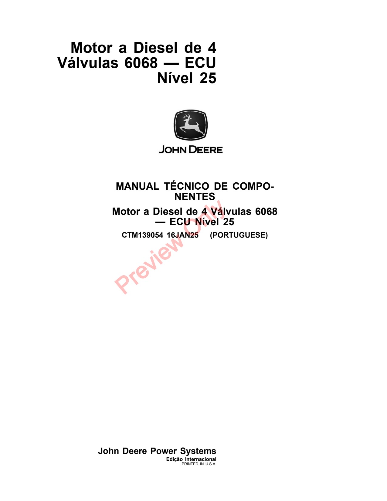 John Deere 6068 6.8L 6068HBM08 6068HNW04 6068HNW08 6068HBM18 25 Valve Diesel Engine Component Technical Manual CTM139054 PT 1 John Deere 6068 6.8L 6068HBM08 6068HNW04 6068HNW08 6068HBM18 25 Valve Diesel Engine Component Technical Manual CTM139054 PT
