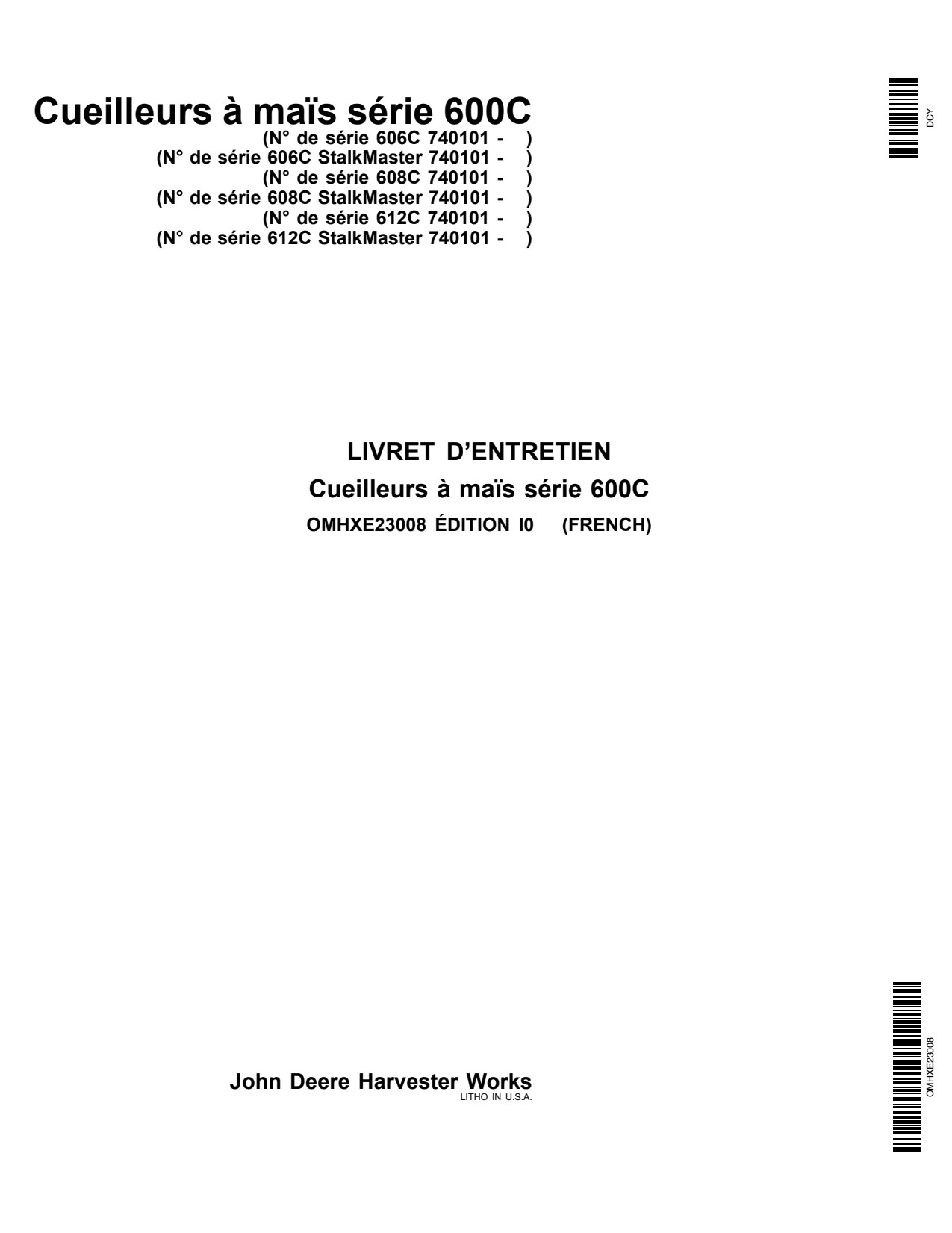 John Deere 606C 608C 612C 600C Corn Head Operator Manual OMHXE23008 FR 1 John Deere 606C 608C 612C 600C Corn Head Operator Manual OMHXE23008 FR