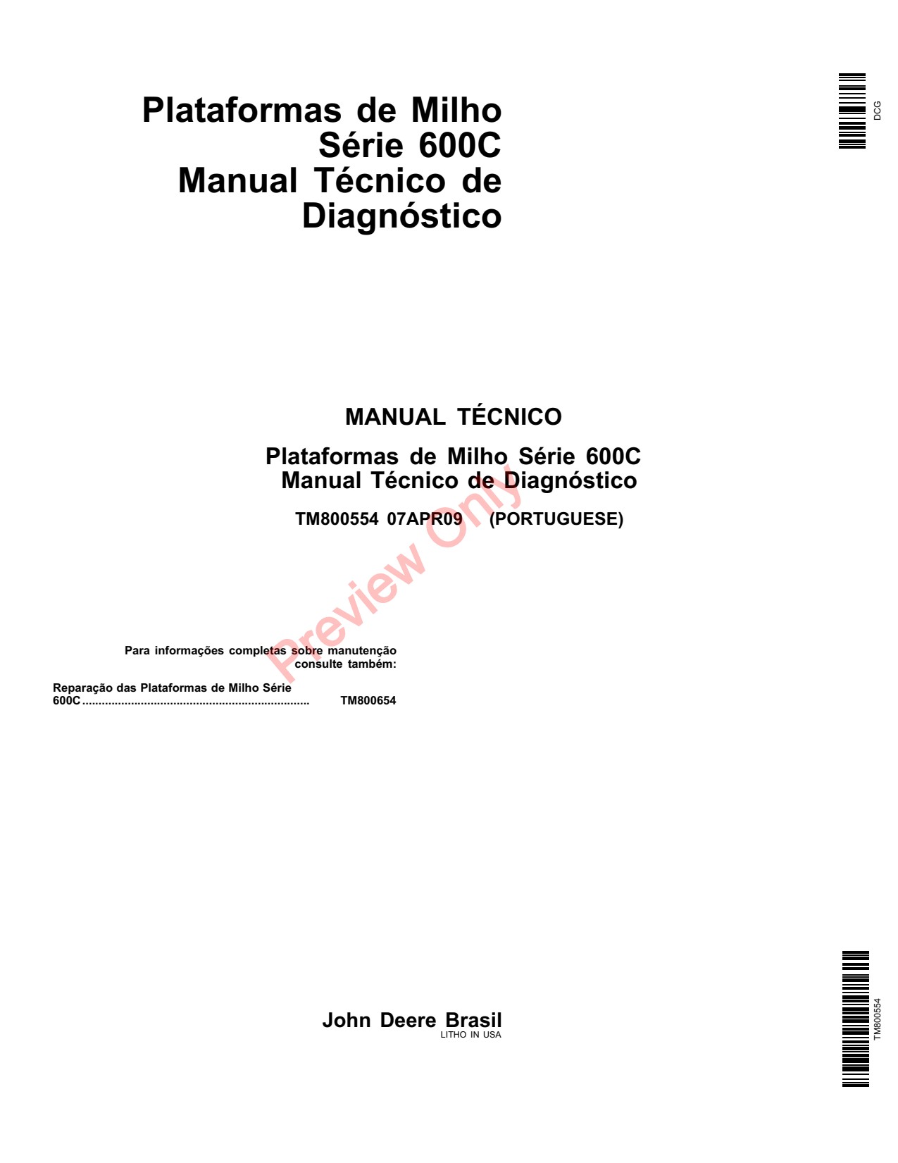 John Deere 606C 608C 612C 604C 605C 607C 609C 610C 611C 613C 614C 615C 616C 617C 600C Corn Head Technical Manual TM800554 PT 1 John Deere 606C 608C 612C 604C 605C 607C 609C 610C 611C 613C 614C 615C 616C 617C 600C Corn Head Technical Manual TM800554 PT