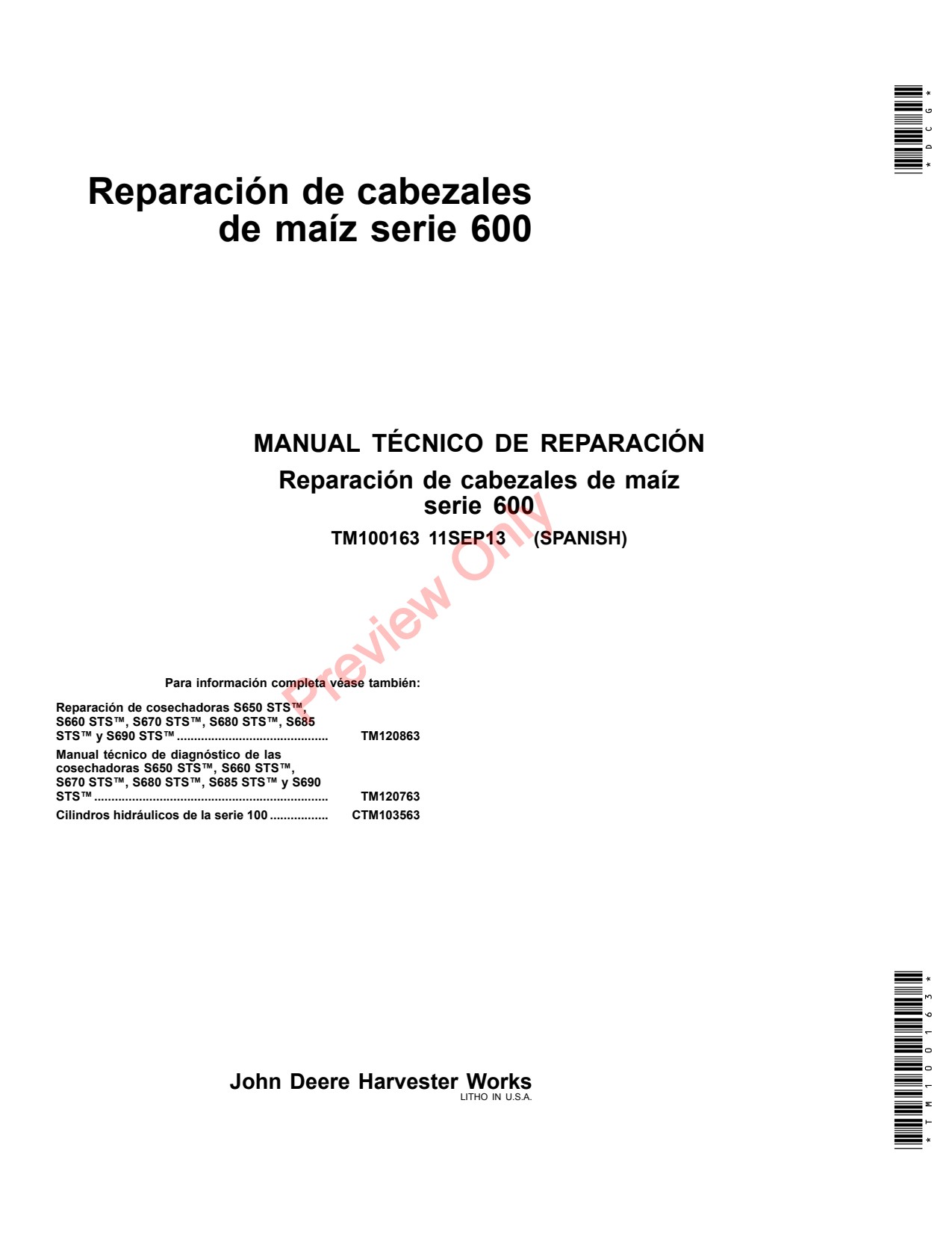 John Deere 606C 608C 612C 616C 618C 600 Corn Head Repair Technical Manual TM100163 ES 1 John Deere 606C 608C 612C 616C 618C 600 Corn Head Repair Technical Manual TM100163 ES