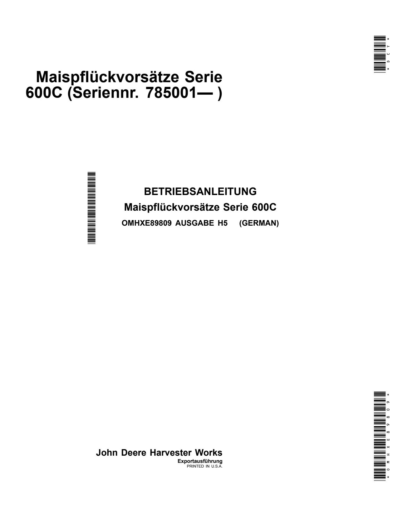 John Deere 606C 608C 612C 616C 618C 600C Corn Head Operator Manual OMHXE89809 DE 1 John Deere 606C 608C 612C 616C 618C 600C Corn Head Operator Manual OMHXE89809 DE