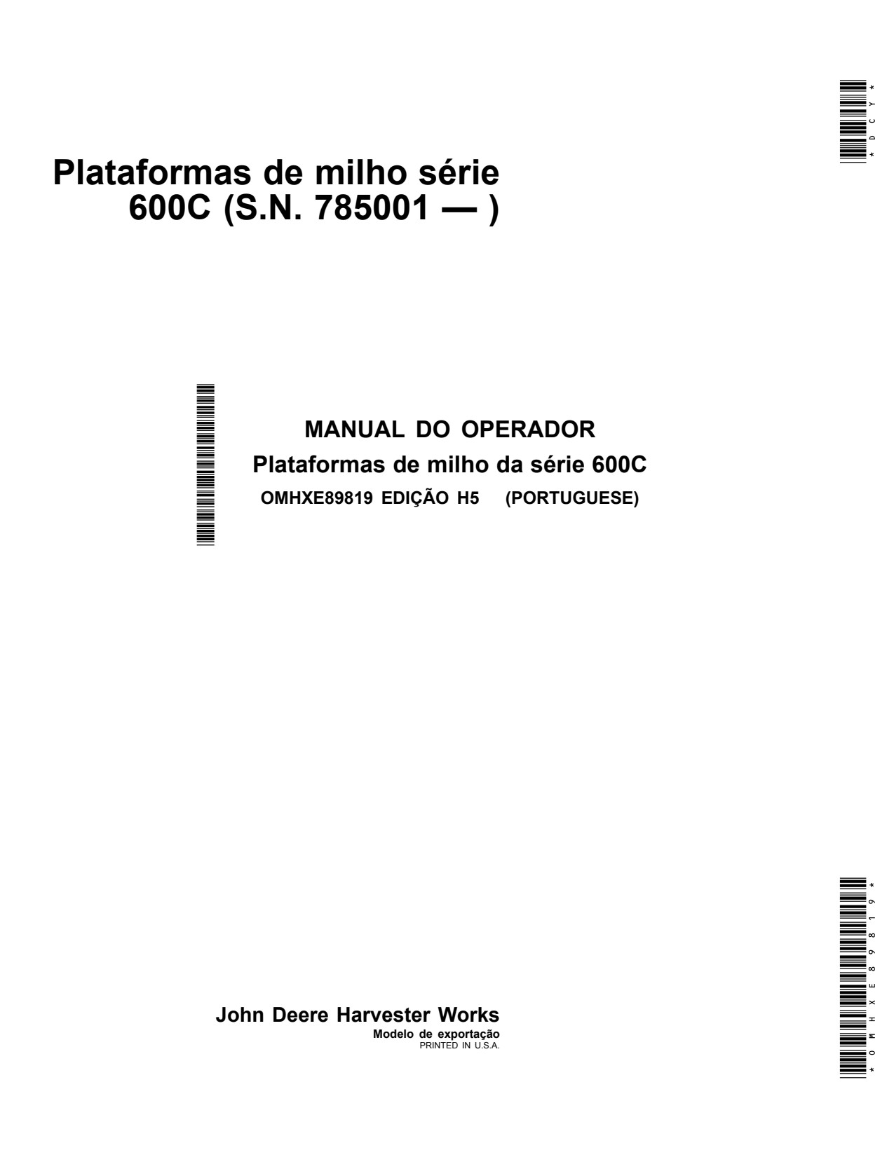 John Deere 606C 608C 612C 616C 618C 600C Corn Head Operator Manual OMHXE89819 PT 1 John Deere 606C 608C 612C 616C 618C 600C Corn Head Operator Manual OMHXE89819 PT