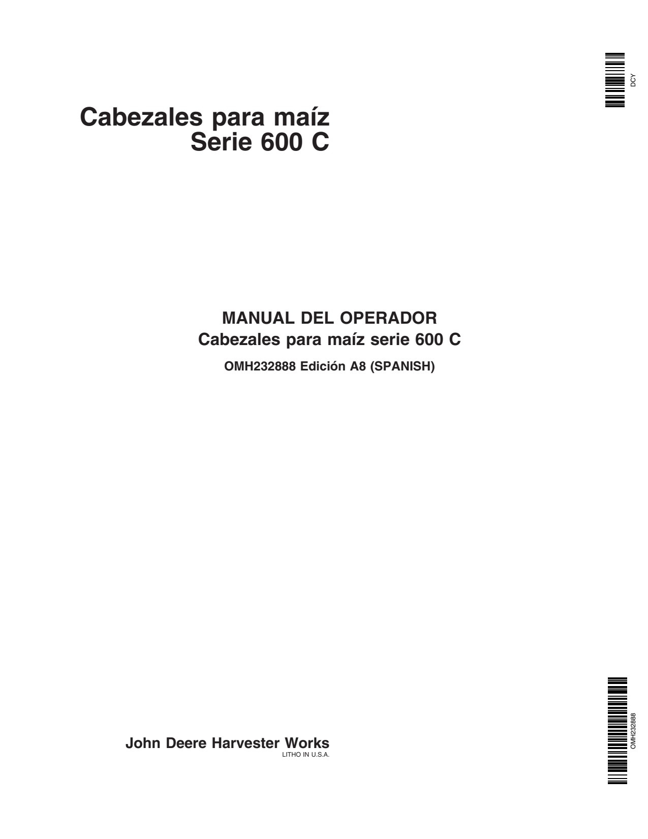 John Deere 606C 612C 608C 600 Corn Head Operator Manual OMH232888 ES 1 John Deere 606C 612C 608C 600 Corn Head Operator Manual OMH232888 ES