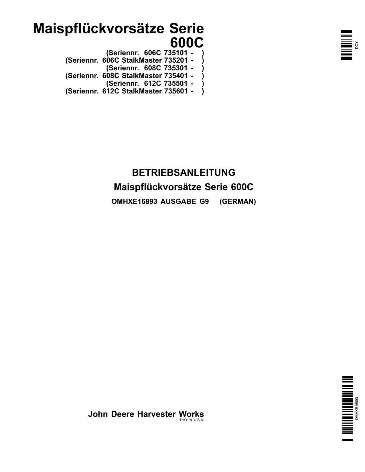 John Deere 606C 612C 608C 600C Corn Head Operator Manual OMHXE16893 DE 1 John Deere 606C 612C 608C 600C Corn Head Operator Manual OMHXE16893 DE
