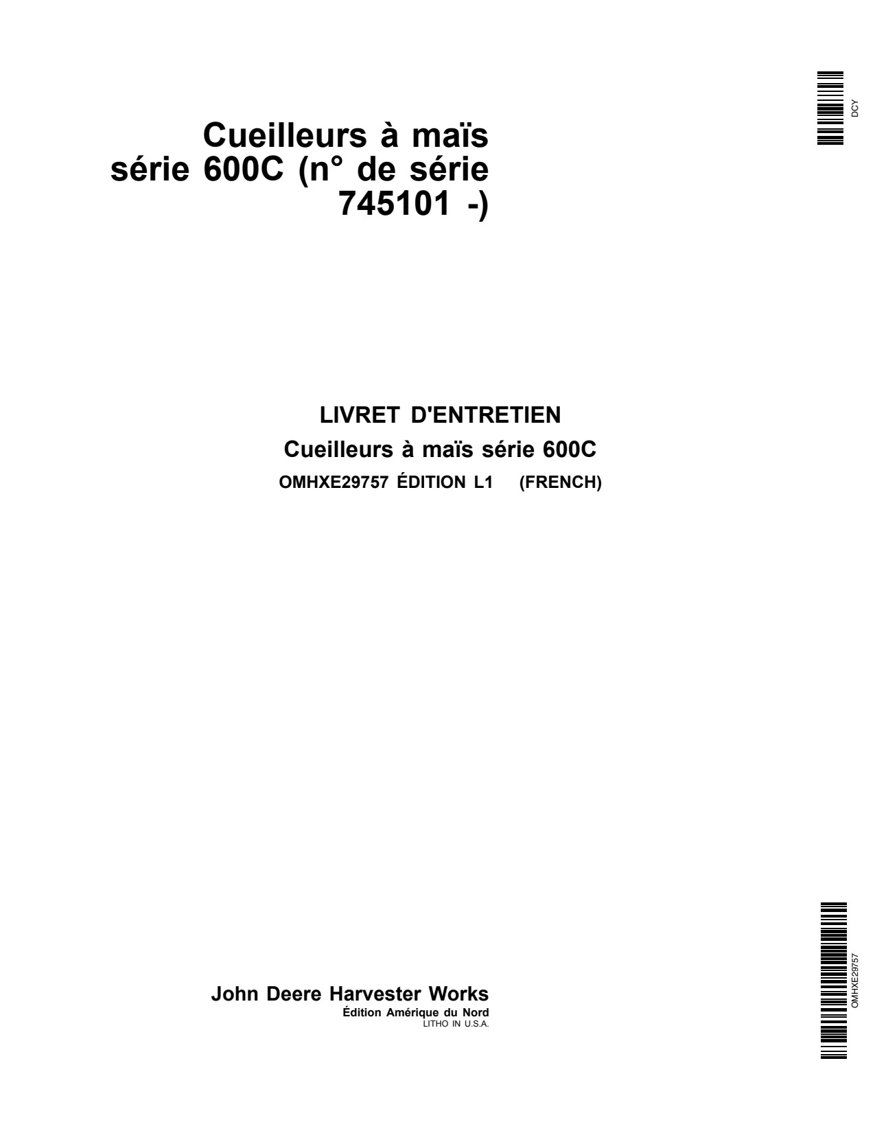 John Deere 606C 616C 618C 608C 612C 600C Corn Head Operator Manual OMHXE29757 FR 1 John Deere 606C 616C 618C 608C 612C 600C Corn Head Operator Manual OMHXE29757 FR