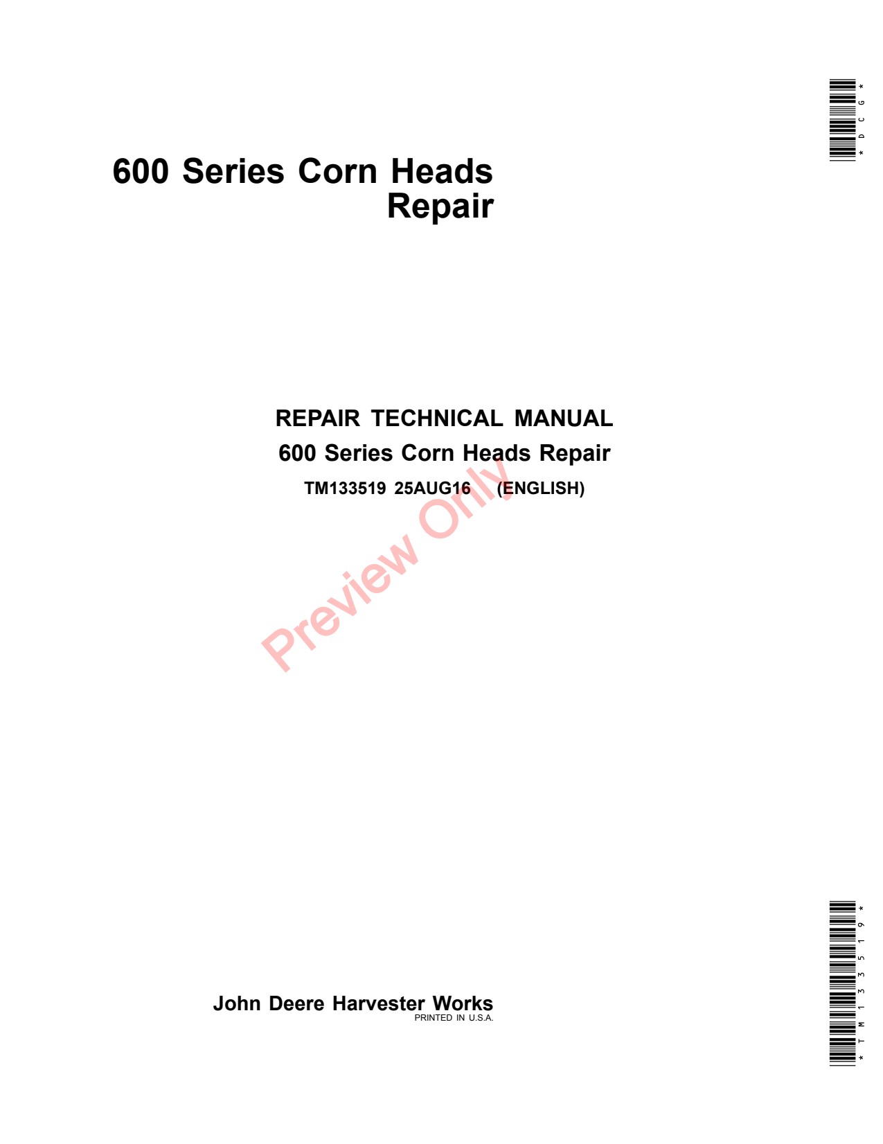 John Deere 606C StalkMaster 608C 612C 612FC 600 Corn Head Repair Technical Manual TM133519 1 John Deere 606C StalkMaster 608C 612C 612FC 600 Corn Head Repair Technical Manual TM133519