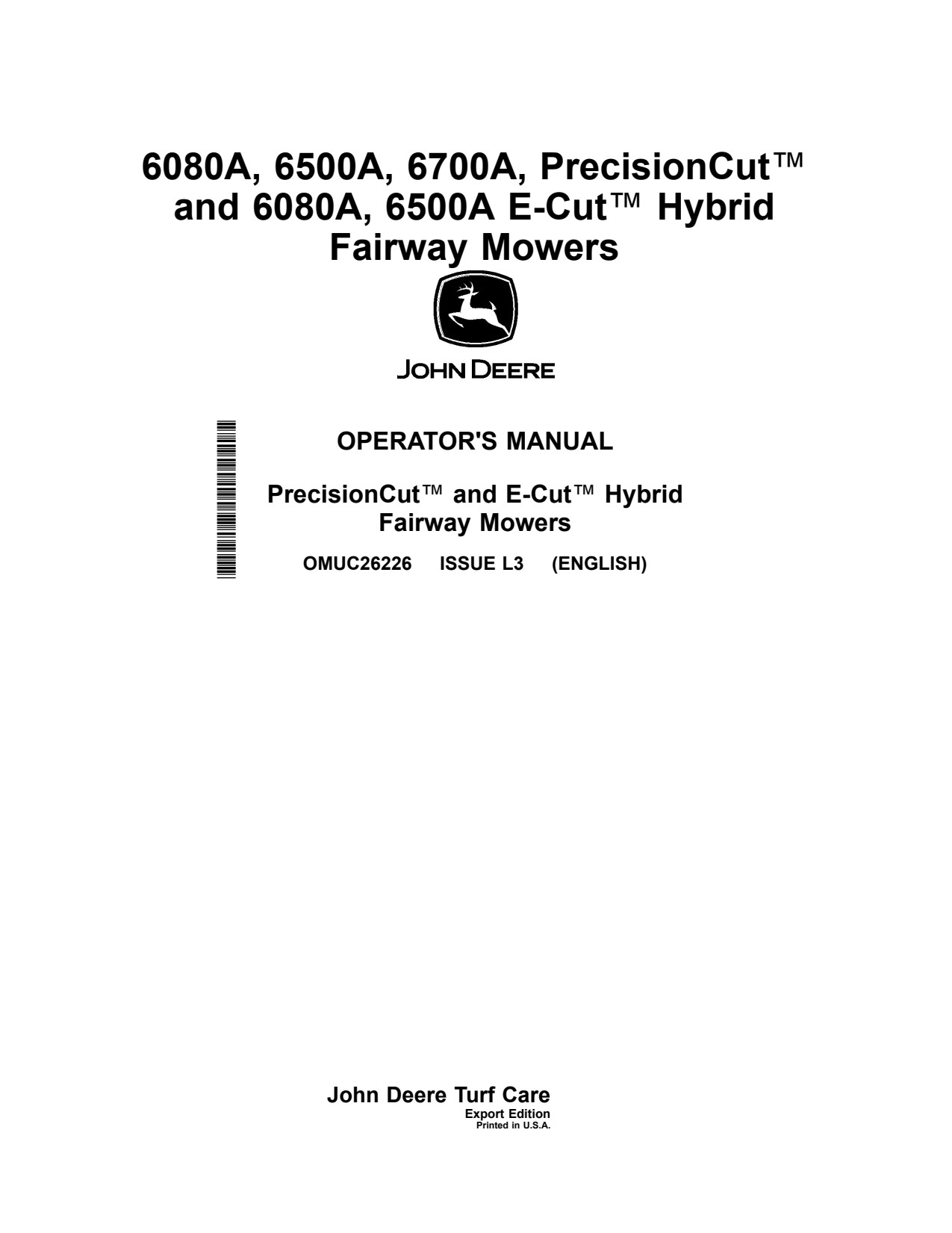 John Deere 6080A 6500A 6700A PrecisionCut E-Cut Hybrid Fairway Mower Operator Manual OMUC26226 1 John Deere 6080A 6500A 6700A PrecisionCut E-Cut Hybrid Fairway Mower Operator Manual OMUC26226