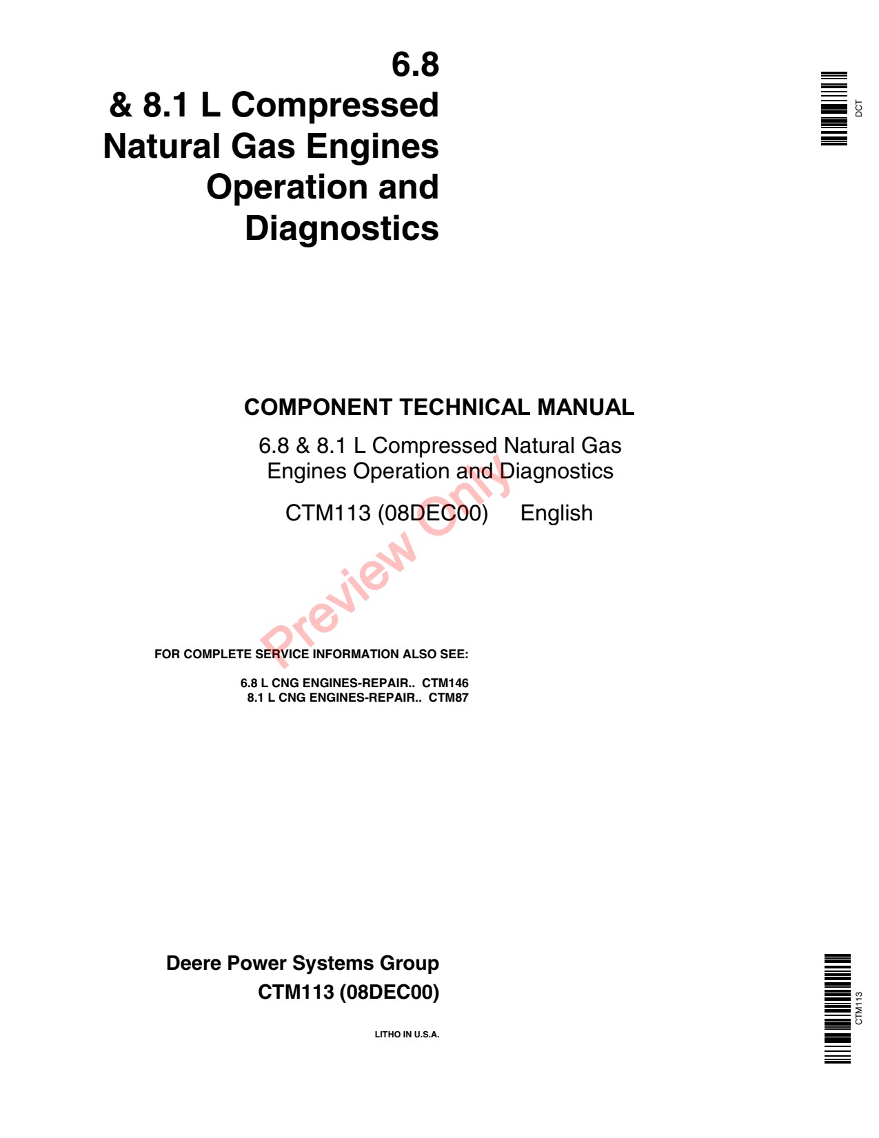 John Deere 6081 8.1L 6.8L Natural Gas Engine Component Technical Manual CTM113 1 John Deere 6081 8.1L 6.8L Natural Gas Engine Component Technical Manual CTM113