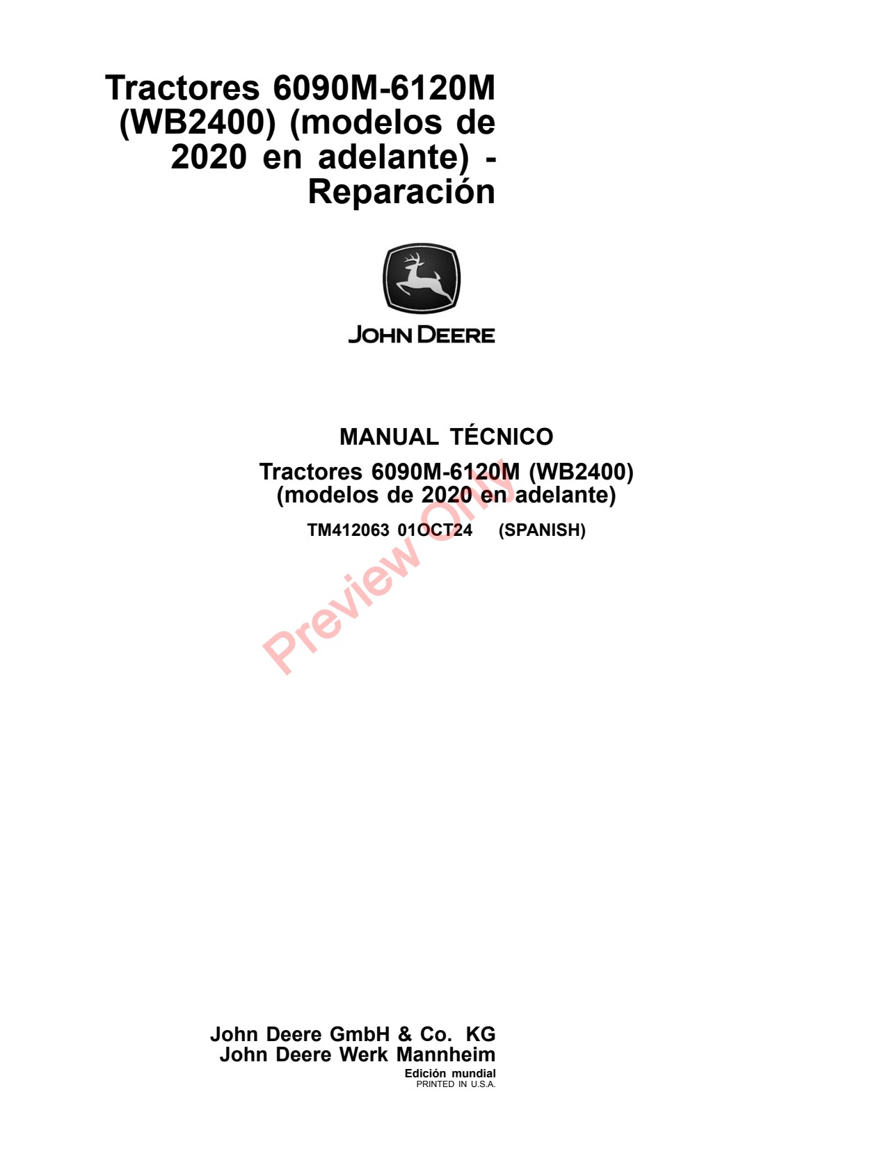 John Deere 6090M 6100M 6110M 6120M WB2400 MY20 Tractor Repair Technical Manual TM412063 ES 1 John Deere 6090M 6100M 6110M 6120M WB2400 MY20 Tractor Repair Technical Manual TM412063 ES