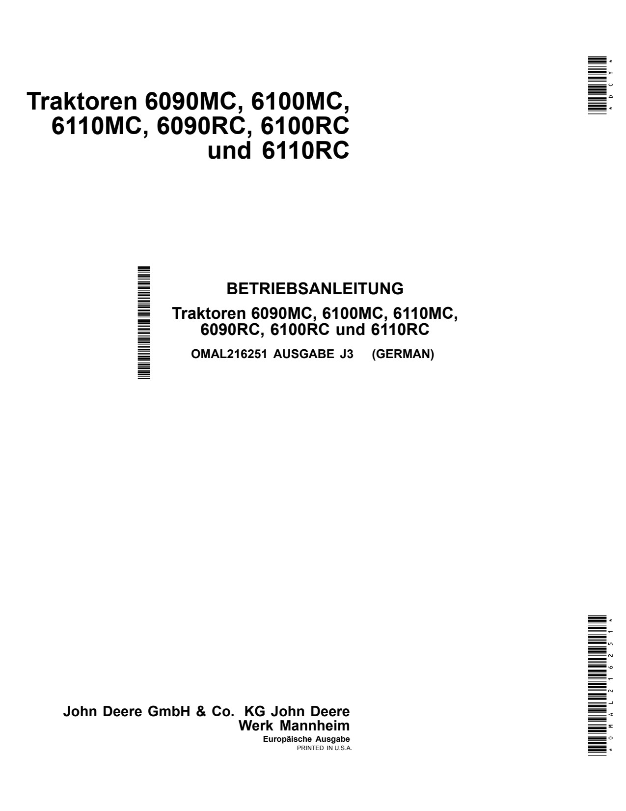 John Deere 6090MC 6100MC 6110MC 6090RC 6100RC 6110RC Tractor Operator Manual OMAL216251 DE 1 John Deere 6090MC 6100MC 6110MC 6090RC 6100RC 6110RC Tractor Operator Manual OMAL216251 DE