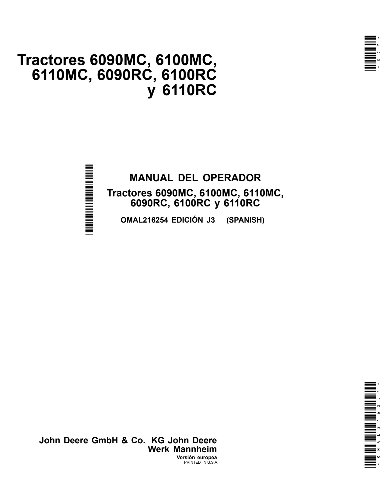 John Deere 6090MC 6100MC 6110MC 6090RC 6100RC 6110RC Tractor Operator Manual OMAL216254 ES 1 John Deere 6090MC 6100MC 6110MC 6090RC 6100RC 6110RC Tractor Operator Manual OMAL216254 ES