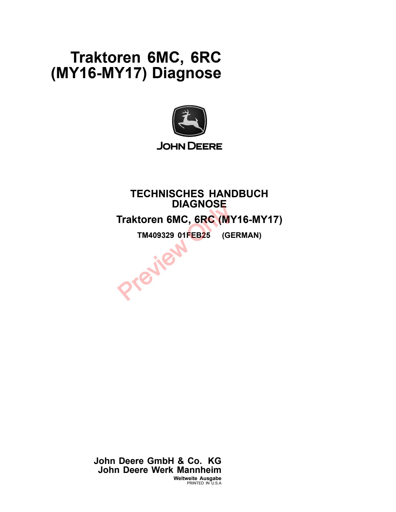 John Deere 6095MC 6095RC 6105MC 6105RC 6115MC 6115RC 6MC 6RC MY16 MY17 Tractor Diagnostic Technical Manual TM409329 DE 1 John Deere 6095MC 6095RC 6105MC 6105RC 6115MC 6115RC 6MC 6RC MY16 MY17 Tractor Diagnostic Technical Manual TM409329 DE