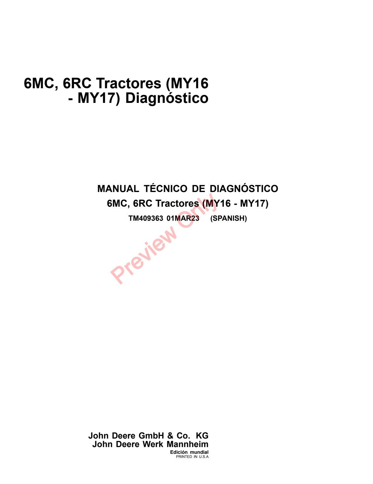 John Deere 6095MC 6095RC 6105MC 6105RC 6115MC 6115RC 6MC 6RC MY16 MY17 Tractor Diagnostic Technical Manual TM409363 ES 1 John Deere 6095MC 6095RC 6105MC 6105RC 6115MC 6115RC 6MC 6RC MY16 MY17 Tractor Diagnostic Technical Manual TM409363 ES
