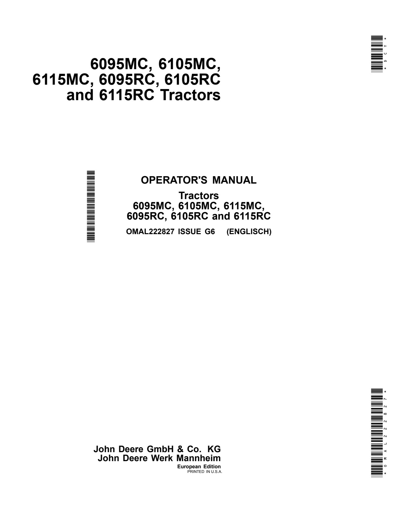 John Deere 6095MC 6105MC 6115MC 6095RC 6105RC 6115RC Tractor Operator Manual OMAL222827 1 John Deere 6095MC 6105MC 6115MC 6095RC 6105RC 6115RC Tractor Operator Manual OMAL222827