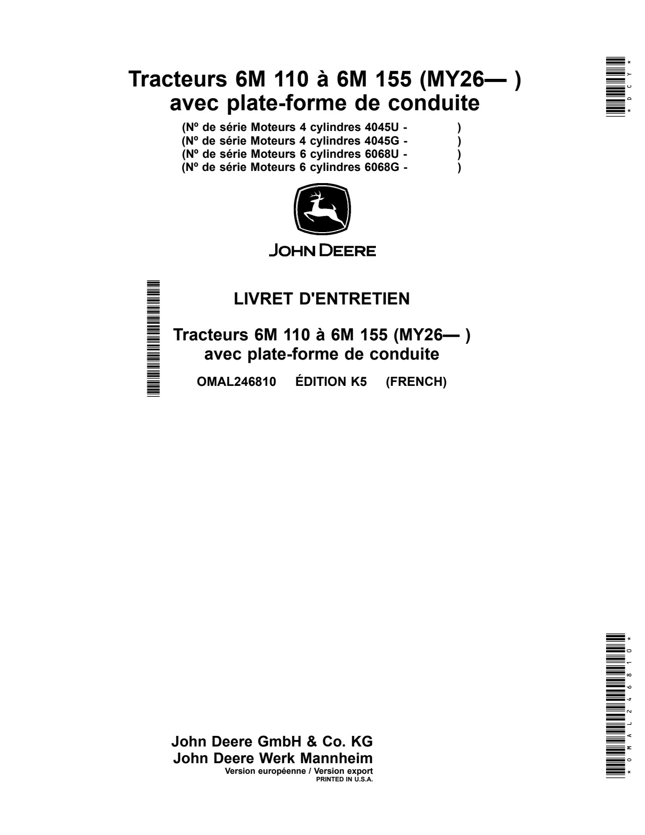 John Deere 6100 to 6400 6M 110 155 MY26 4045U 4045G 6068U 6068G Tractor Operator Manual OMAL246810 FR 1 John Deere 6100 to 6400 6M 110 155 MY26 4045U 4045G 6068U 6068G Tractor Operator Manual OMAL246810 FR