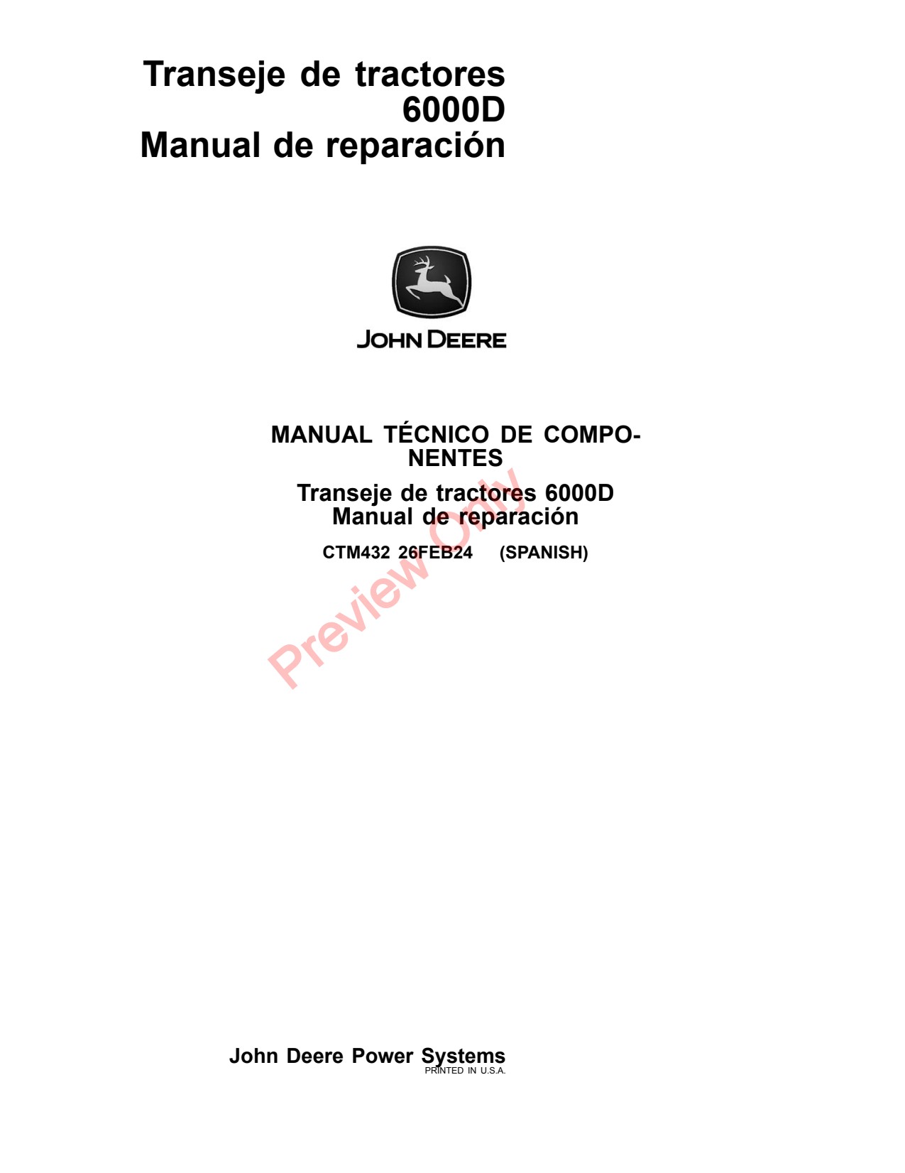 John Deere 6100D 6105D 6105E 6110D 6115D 6120E 6125D 6130D 6135E 6140D 6000D Tractor Component Technical Manual CTM432 ES 1 John Deere 6100D 6105D 6105E 6110D 6115D 6120E 6125D 6130D 6135E 6140D 6000D Tractor Component Technical Manual CTM432 ES