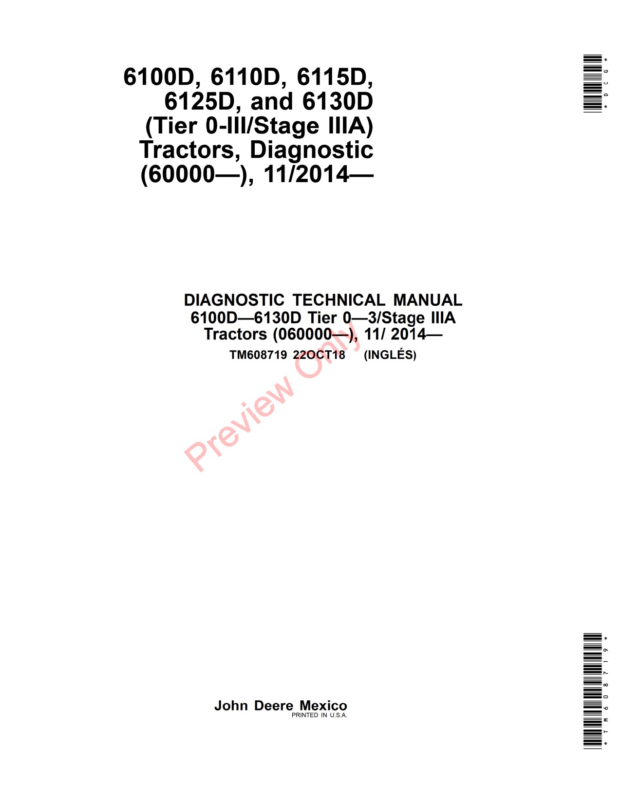 John Deere 6100D 6110D 6115D 6125D 6130D 11 Tractor Diagnostic Technical Manual TM608719 1 John Deere 6100D 6110D 6115D 6125D 6130D 11 Tractor Diagnostic Technical Manual TM608719
