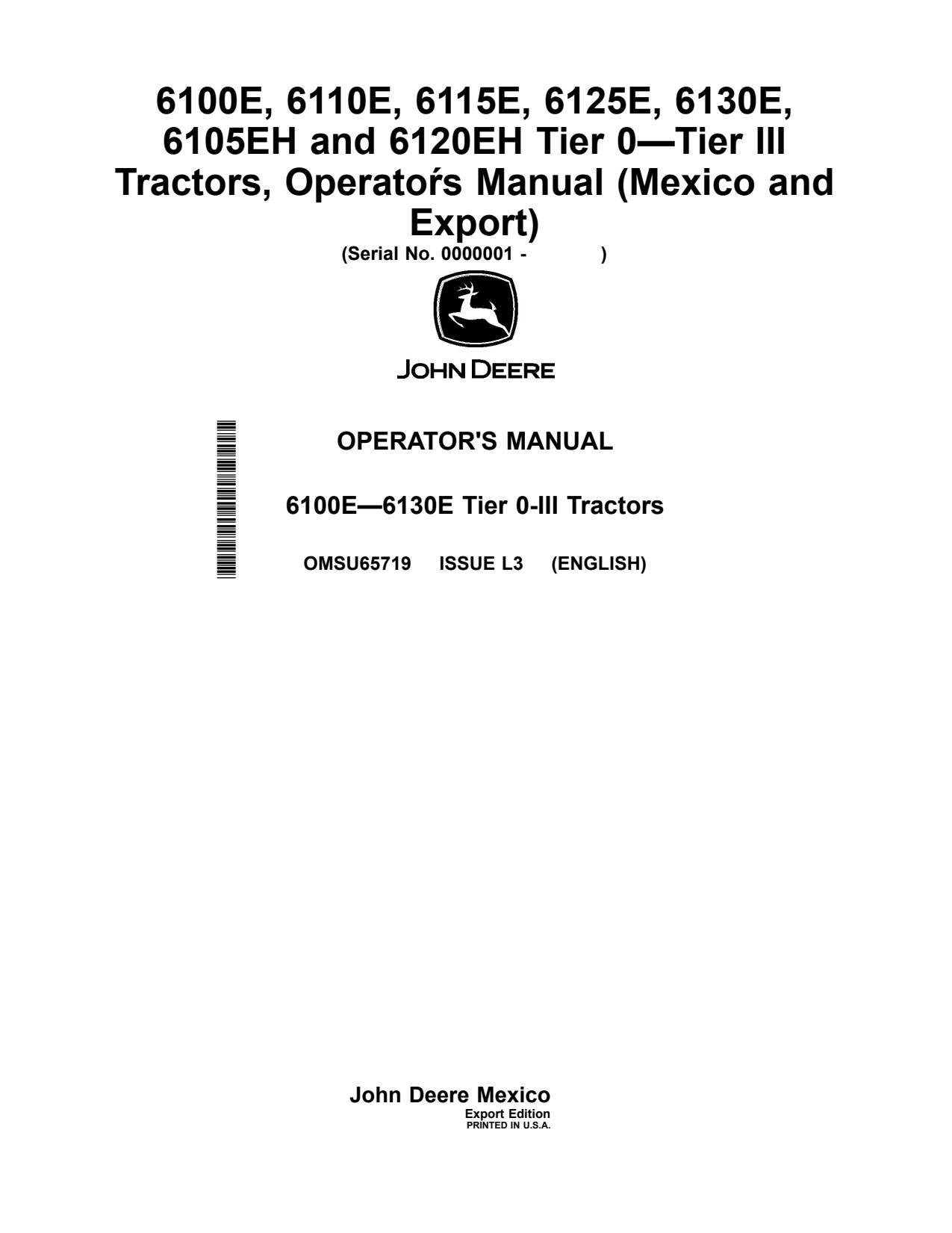 John Deere 6100E 6110E 6115E 6125E 6130E 6105EH 6120EH Tractor Operator Manual OMSU65719 1 John Deere 6100E 6110E 6115E 6125E 6130E 6105EH 6120EH Tractor Operator Manual OMSU65719