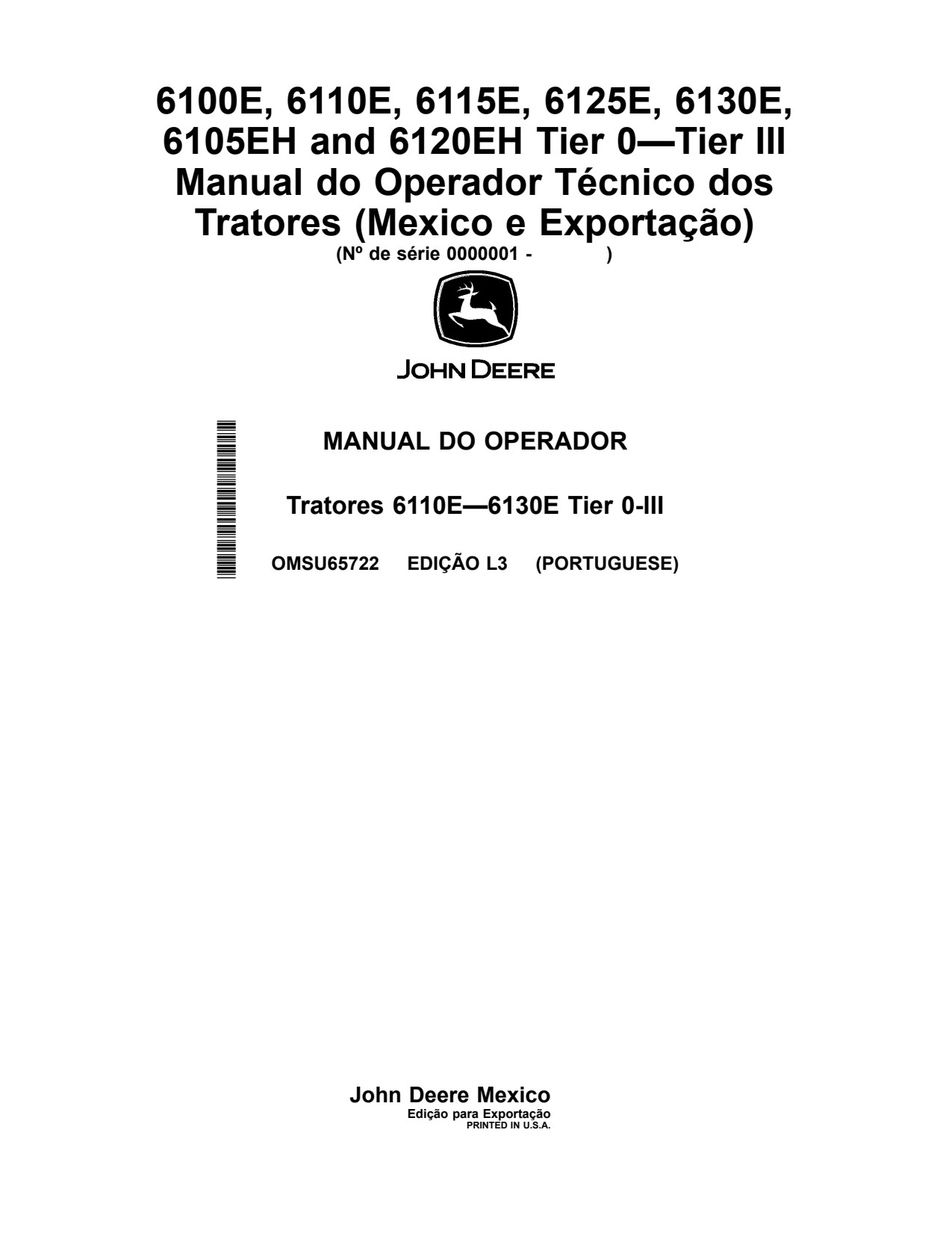 John Deere 6100E 6110E 6115E 6125E 6130E 6105EH 6120EH Tractor Operator Manual OMSU65722 PT 1 John Deere 6100E 6110E 6115E 6125E 6130E 6105EH 6120EH Tractor Operator Manual OMSU65722 PT