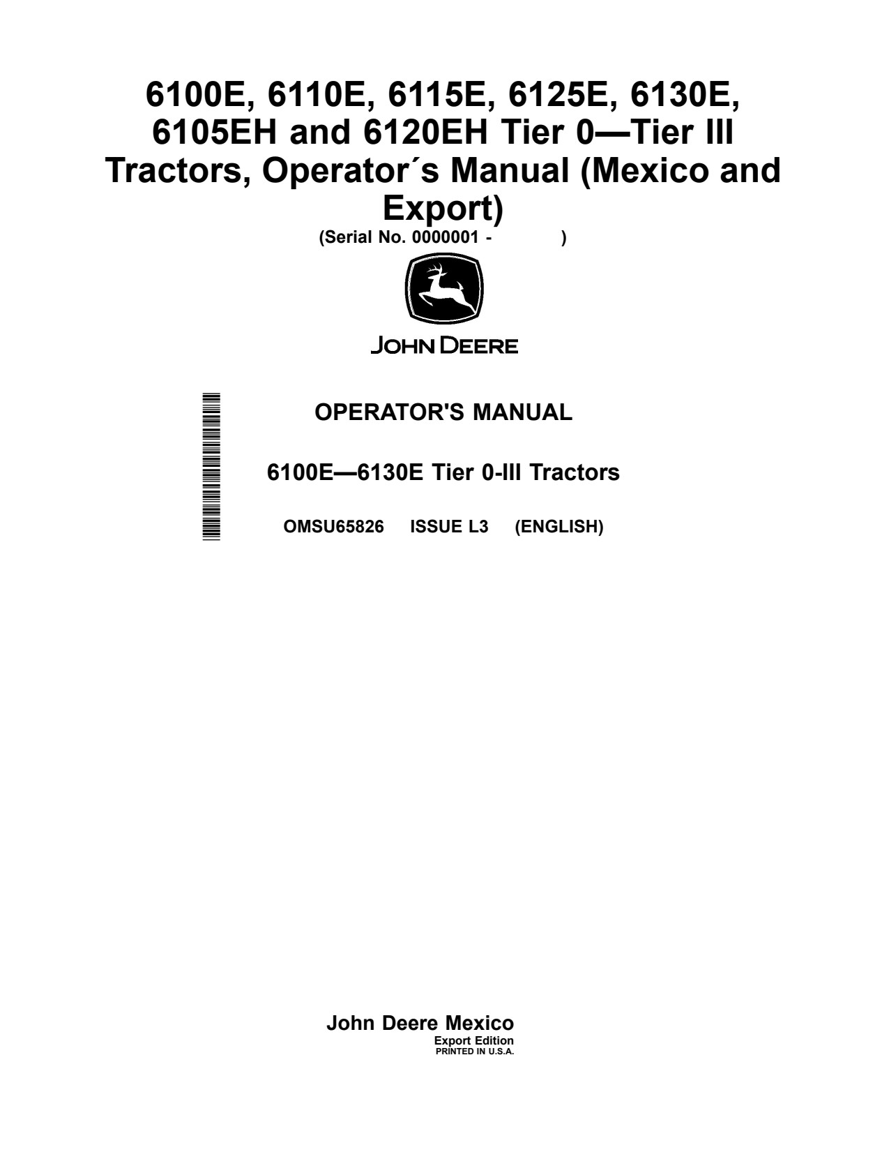 John Deere 6100E 6110E 6115E 6125E 6130E 6105EH 6120EH Tractor Operator Manual OMSU65826 1 John Deere 6100E 6110E 6115E 6125E 6130E 6105EH 6120EH Tractor Operator Manual OMSU65826