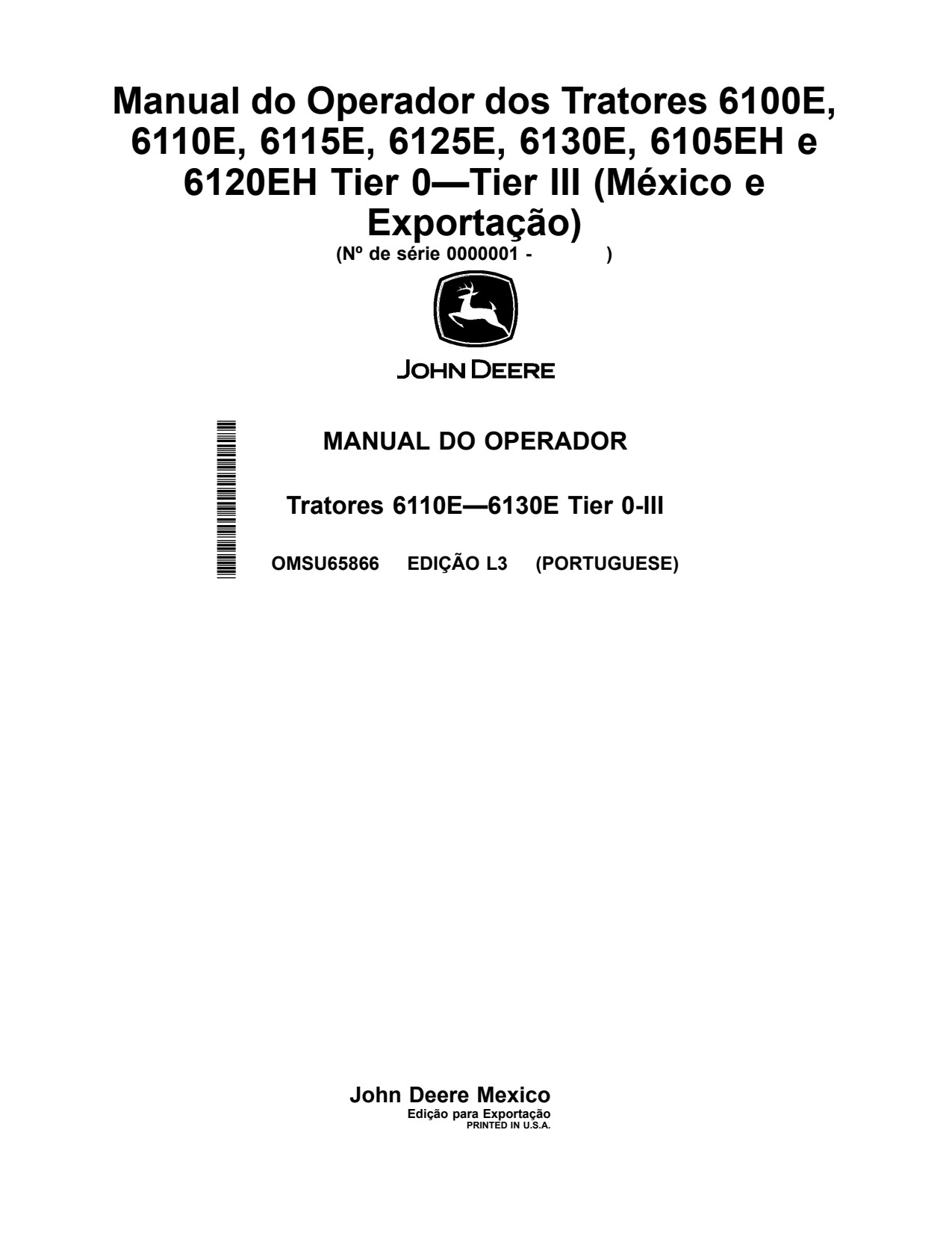 John Deere 6100E 6110E 6115E 6125E 6130E 6105EH 6120EH Tractor Operator Manual OMSU65866 PT 1 John Deere 6100E 6110E 6115E 6125E 6130E 6105EH 6120EH Tractor Operator Manual OMSU65866 PT