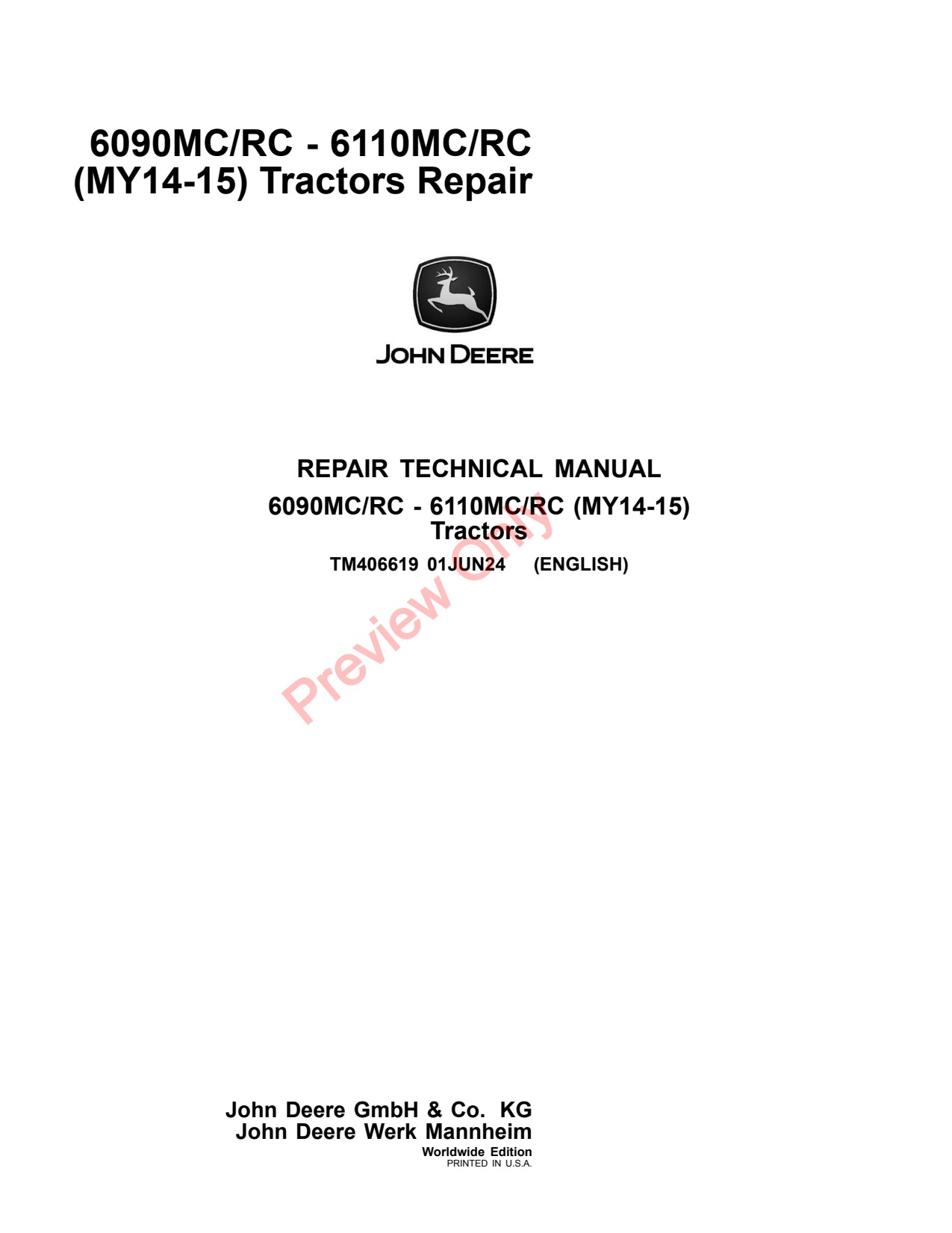 John Deere 6100RC 6090MC 6110RC 6090RC 6110MC 6100MC MY14 -15 Tractor Repair Technical Manual TM406619 1 John Deere 6100RC 6090MC 6110RC 6090RC 6110MC 6100MC MY14 -15 Tractor Repair Technical Manual TM406619