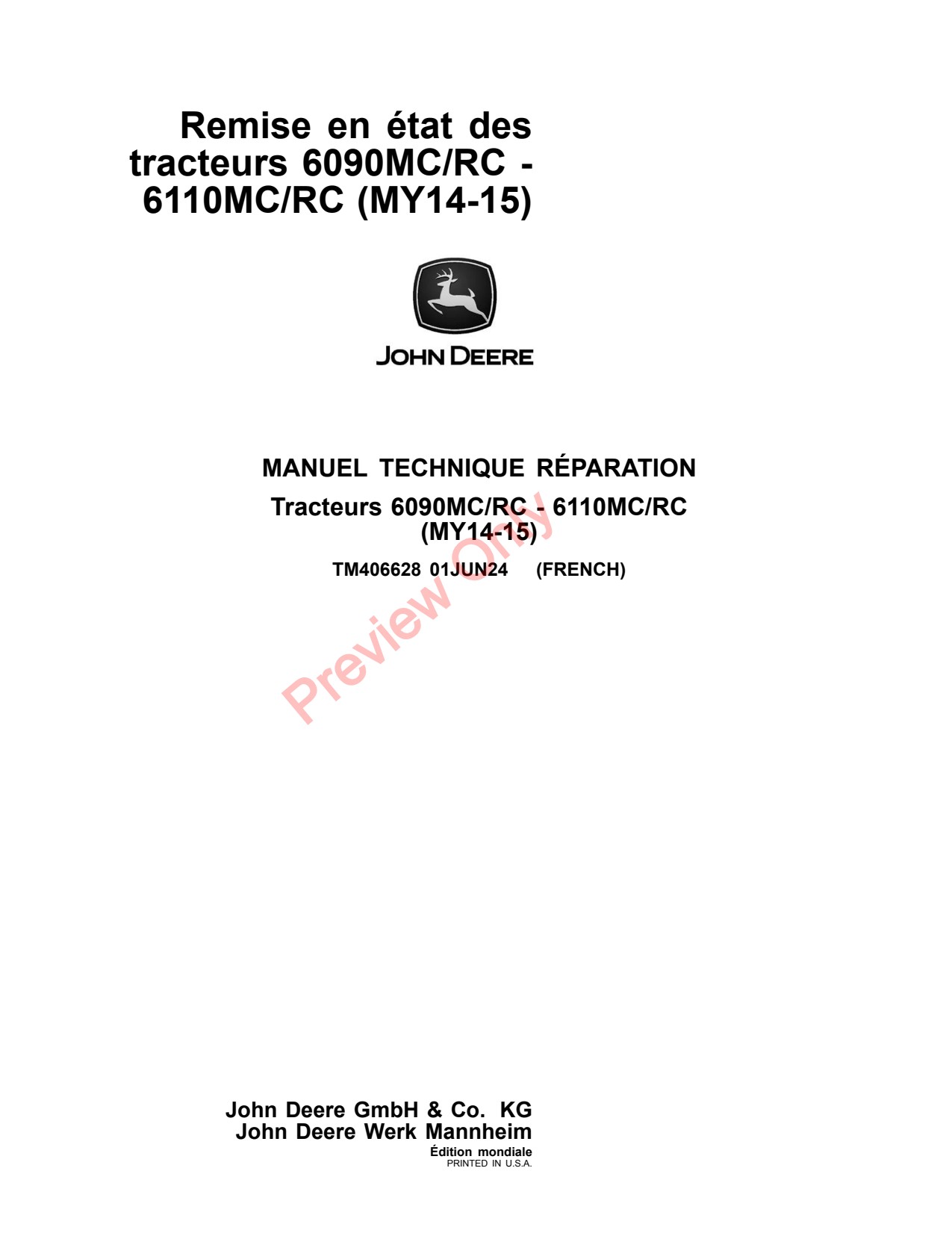 John Deere 6100RC 6090MC 6110RC 6090RC 6110MC 6100MC MY14 -15 Tractor Repair Technical Manual TM406628 FR 1 John Deere 6100RC 6090MC 6110RC 6090RC 6110MC 6100MC MY14 -15 Tractor Repair Technical Manual TM406628 FR