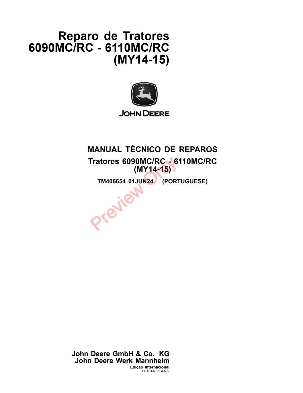 John Deere 6100RC 6090MC 6110RC 6090RC 6110MC 6100MC MY14 -15 Tractor Repair Technical Manual TM406654 PT 1 John Deere 6100RC 6090MC 6110RC 6090RC 6110MC 6100MC MY14 -15 Tractor Repair Technical Manual TM406654 PT