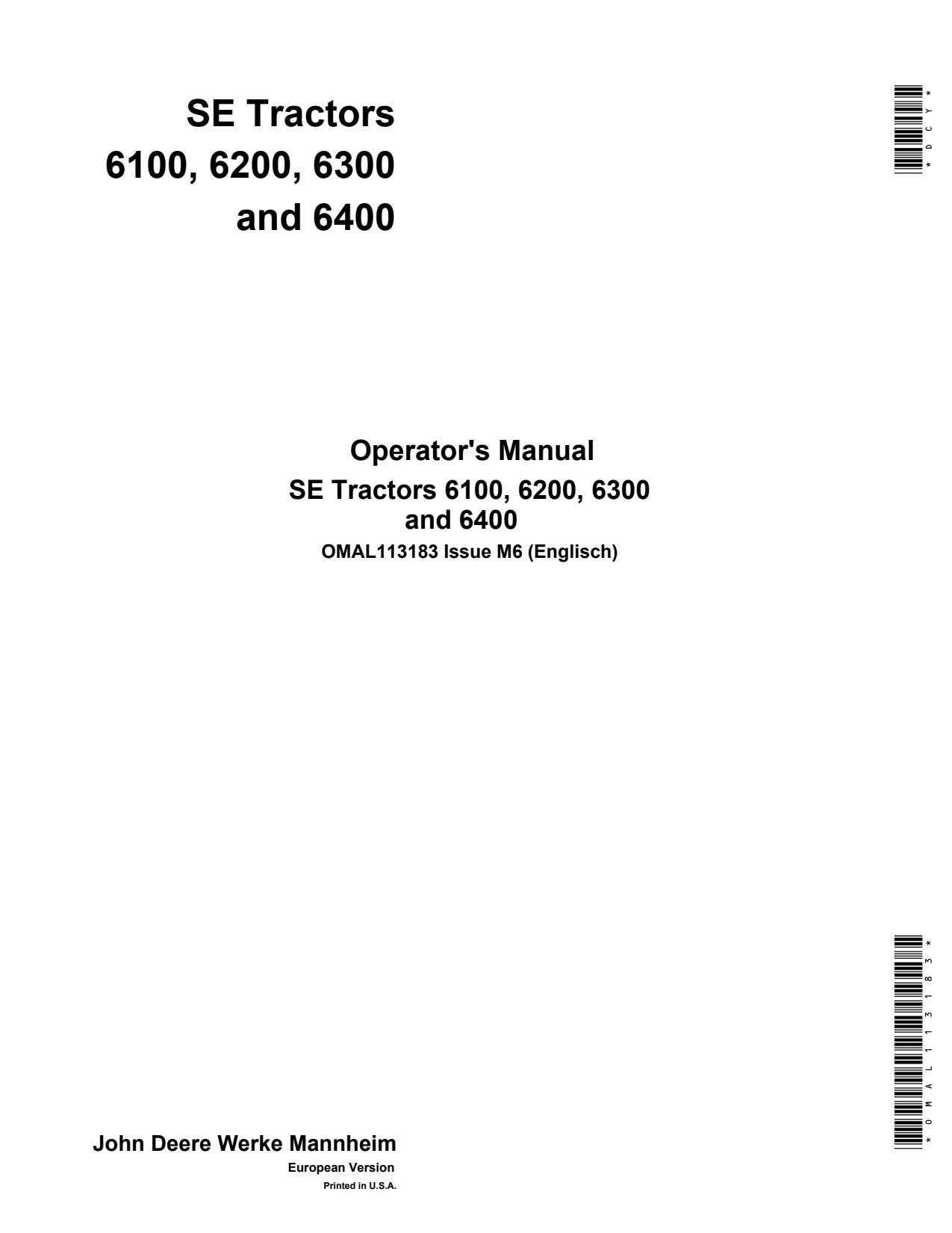 John Deere 6100SE 6200SE 6300SE 6400SE 6100 to 6400 Tractor Operator Manual OMAL113183 1 John Deere 6100SE 6200SE 6300SE 6400SE 6100 to 6400 Tractor Operator Manual OMAL113183