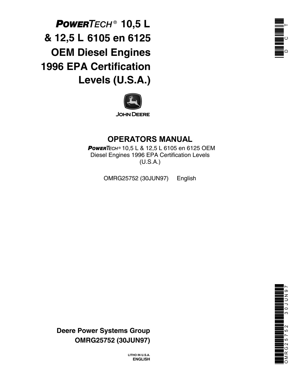 John Deere 6105 10.5L 6125 12.5L OEM Diesel Engine Operator Manual OMRG25752 1 John Deere 6105 10.5L 6125 12.5L OEM Diesel Engine Operator Manual OMRG25752